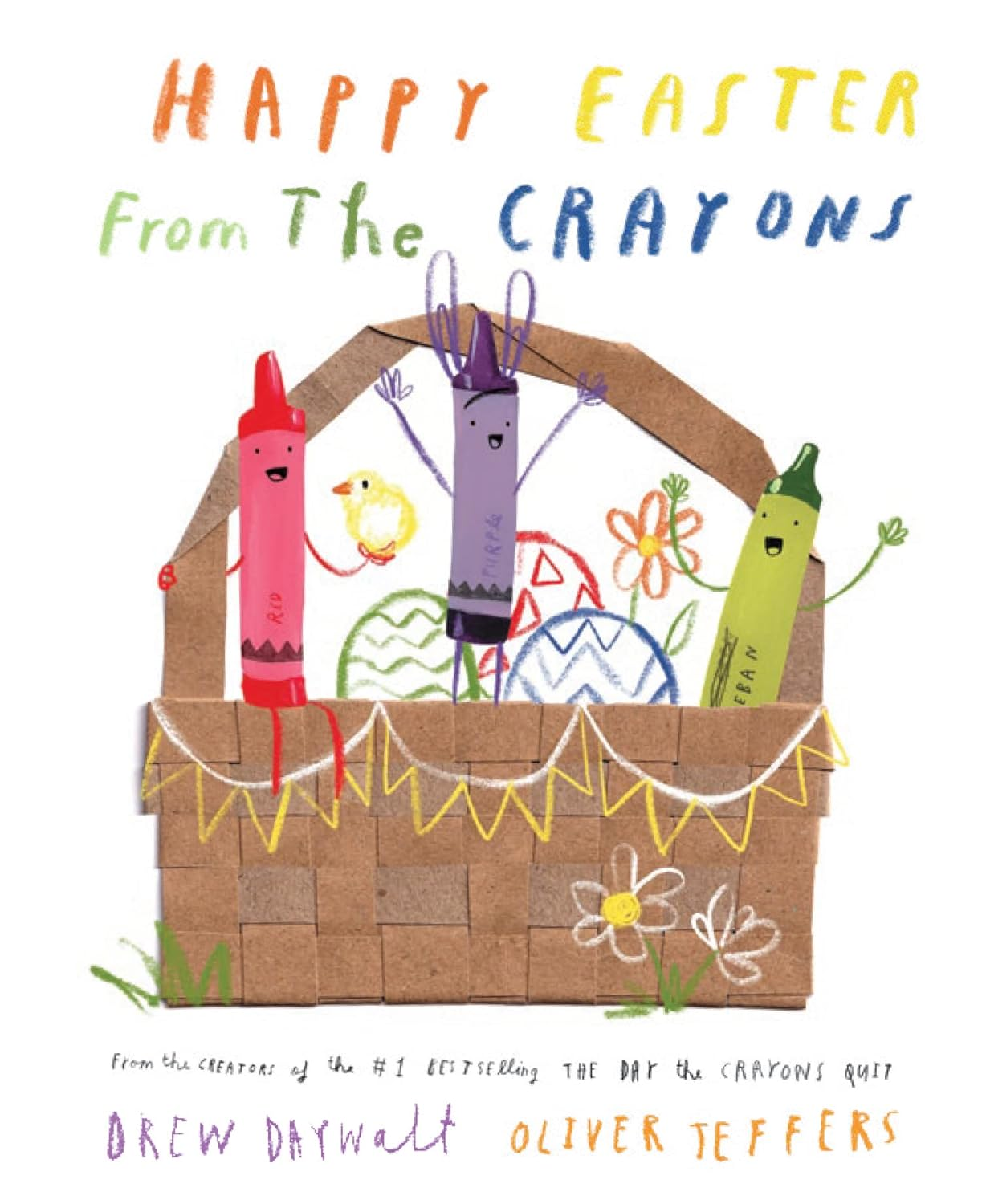 Happy Easter from the Crayons: from the Creators of the #1 Bestselling the Day the Crayons Quit - the Perfect Easter Gift Book for Children!