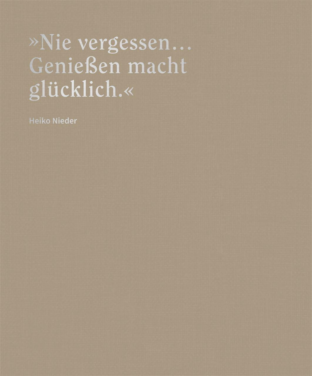 Private Dining: Sternek&uuml;che F&uuml;r Daheim. &Uuml;ber 70 Genussvolle Rezepte F&uuml;r Einen Gelungenen Abend Von 2-Sterne-Koch Heiko Nieder image number 3