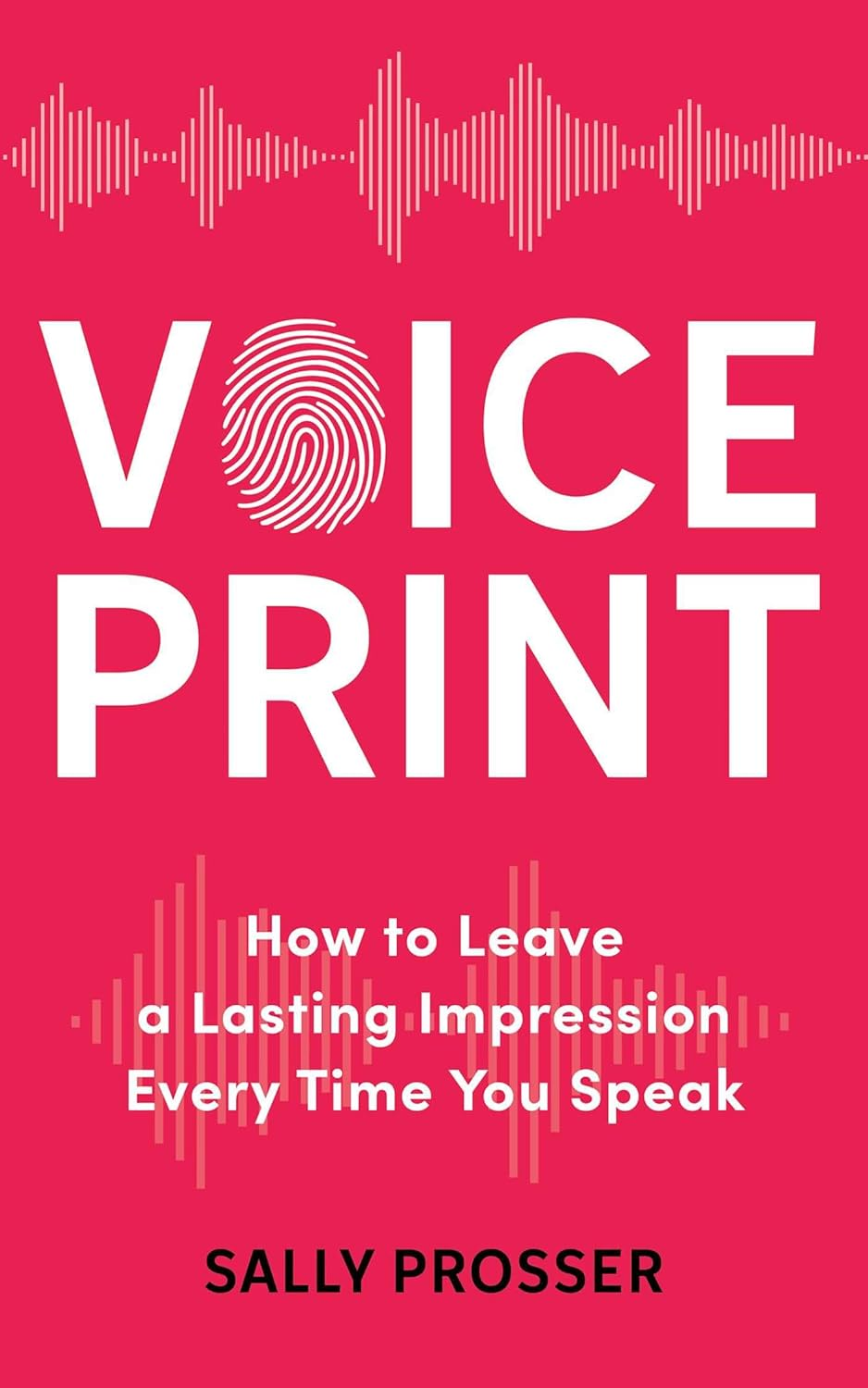 Voiceprint: How to Leave a Lasting Impression Every Time You Speak image number 2