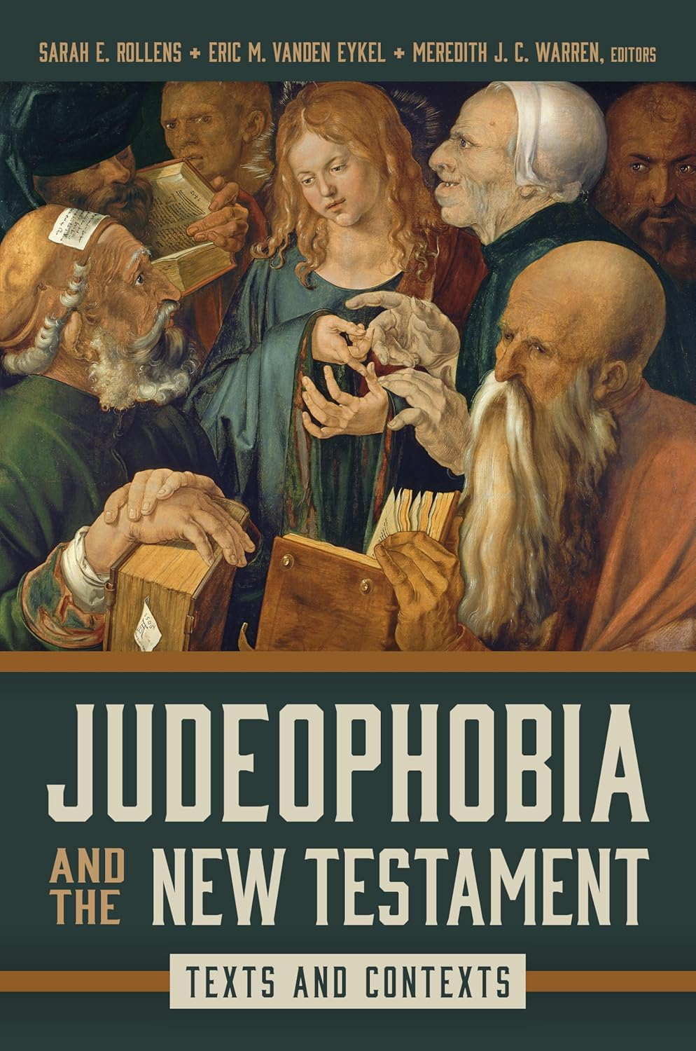 Judeophobia and the New Testament: Texts and Contexts