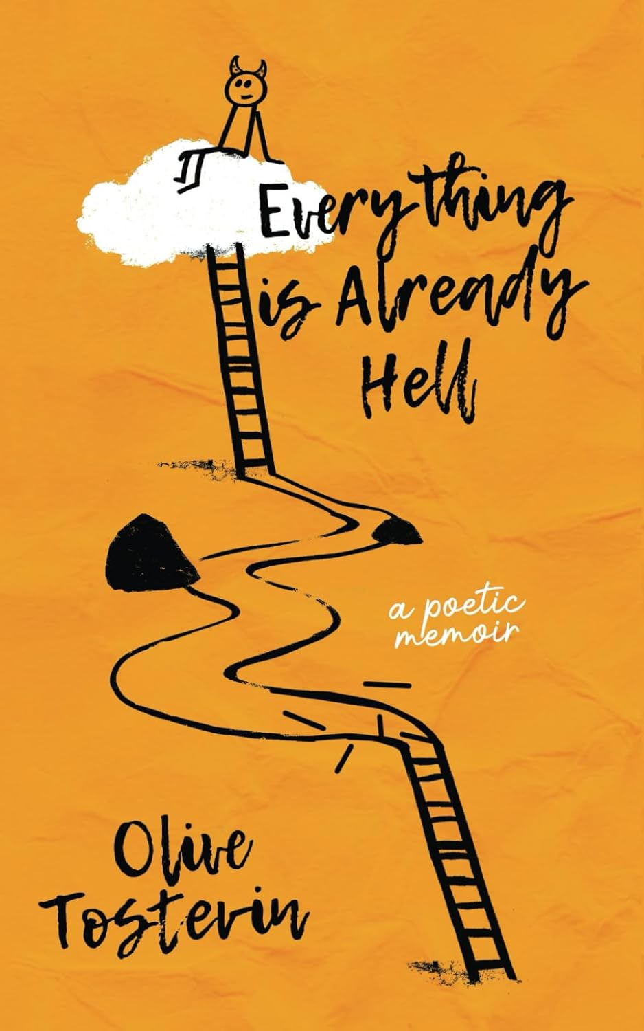 Everything Is Already Hell