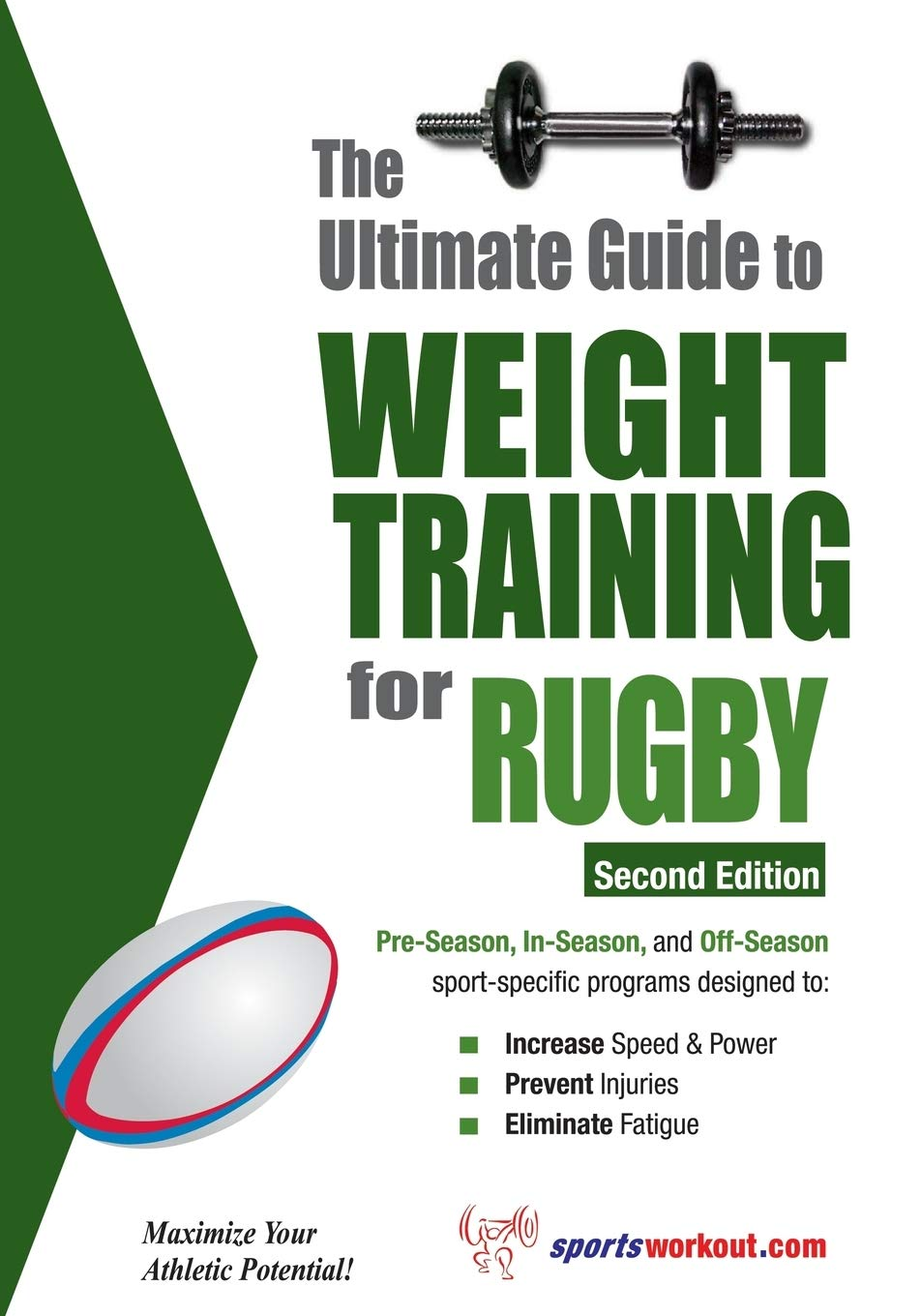 The Ultimate Guide to Weight Training for Rugby: 2Nd Edtion