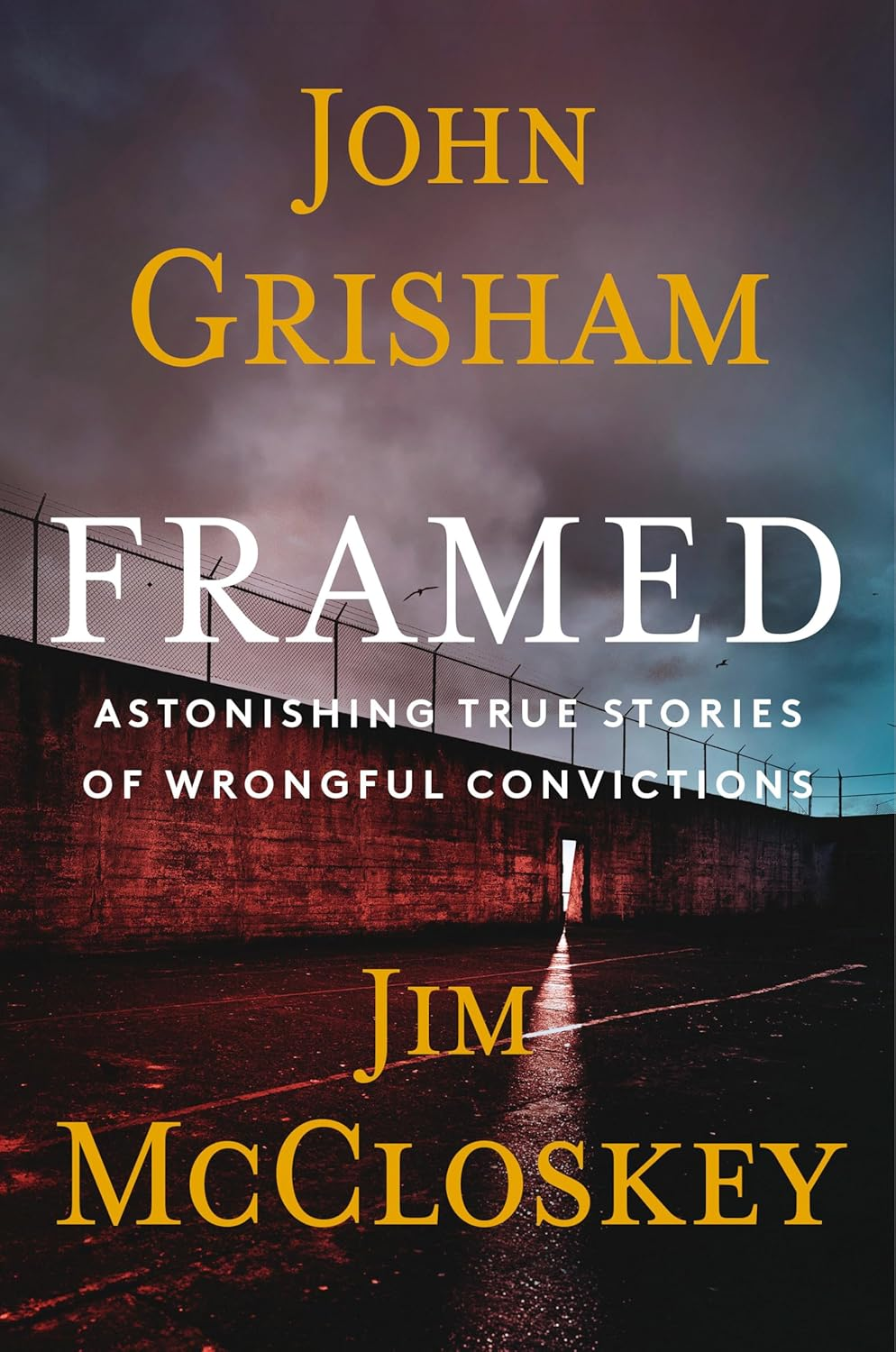 FRAMED: John Grisham'S Astonishing True Crime Stories of Wrongful Convictions