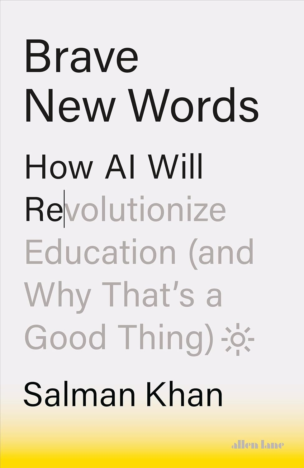 Brave New Words: How AI Will Revolutionize Education (And Why That'S a Good Thing) image number 1