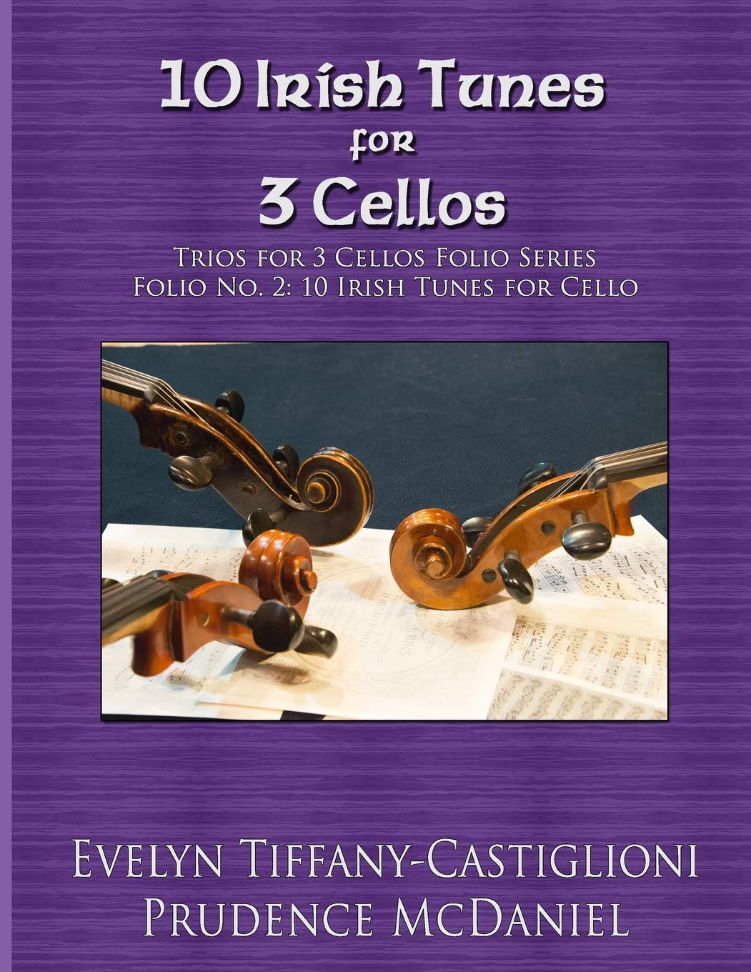 10 Irish Tunes for 3 Cellos: an Arrangement of 10 Irish Tunes: 2