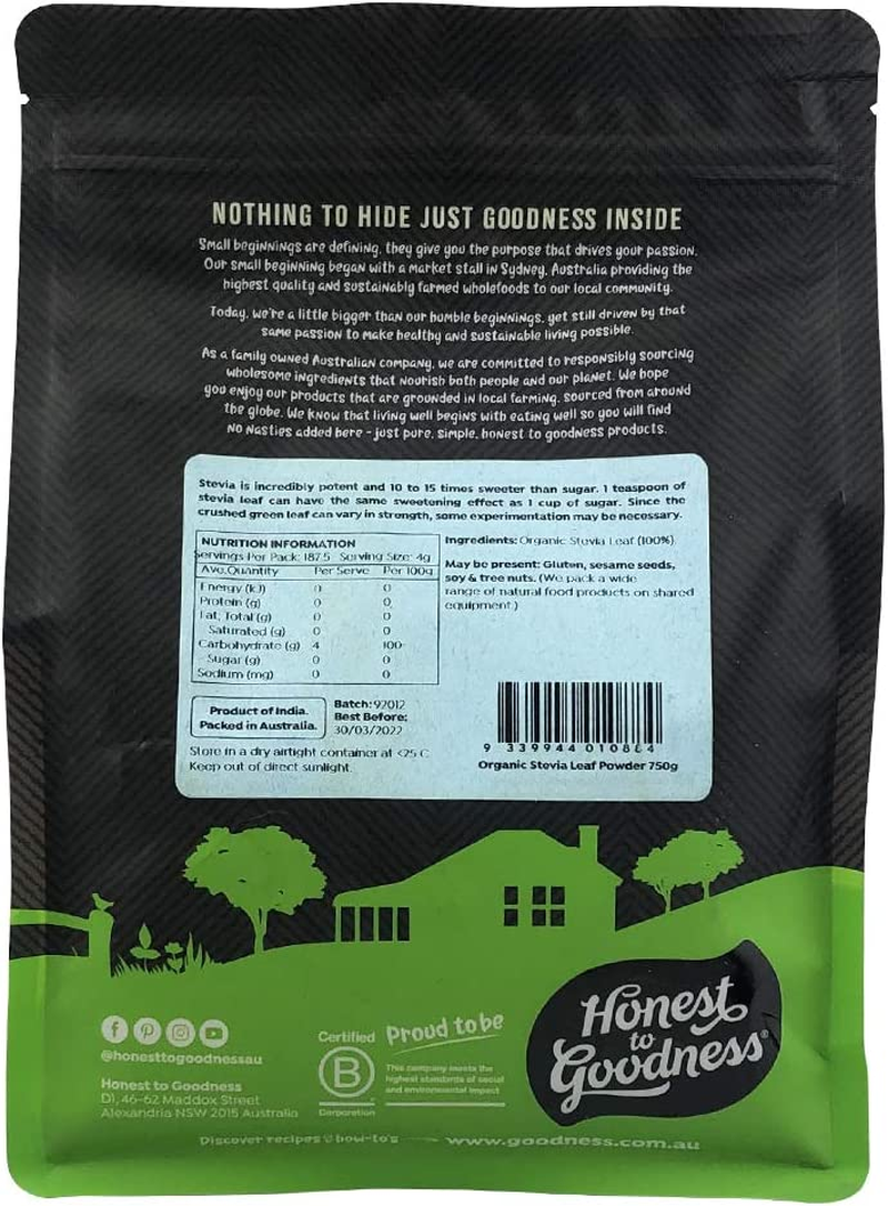 Honest to Goodness, Organic Stevia Leaf Powder, 750 G - a 100% Natural, Zero Calorie Sweetener. Simply Dried and Ground - Leaf to Powder. Naturally Sweet.