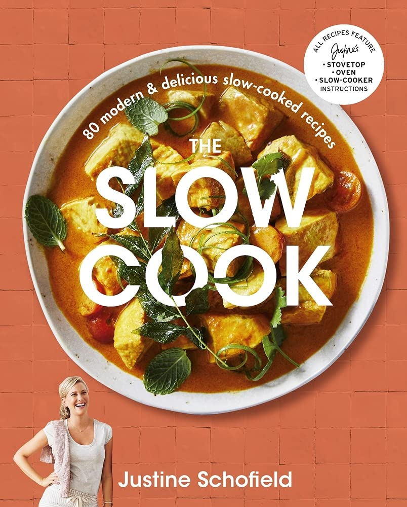 The Slow Cook: 80 Modern & Delicious Slow-Cooked Recipes