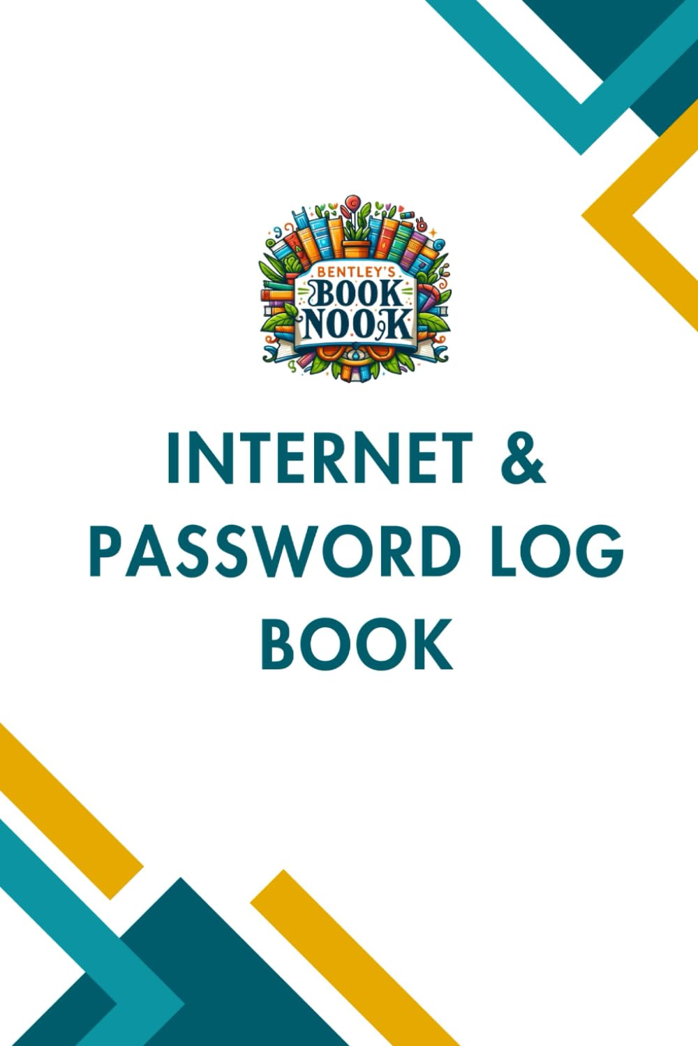 Internet & Password Logbook: Keep Track of Your Usernames, Password, Web Addresses in One Organized Location.