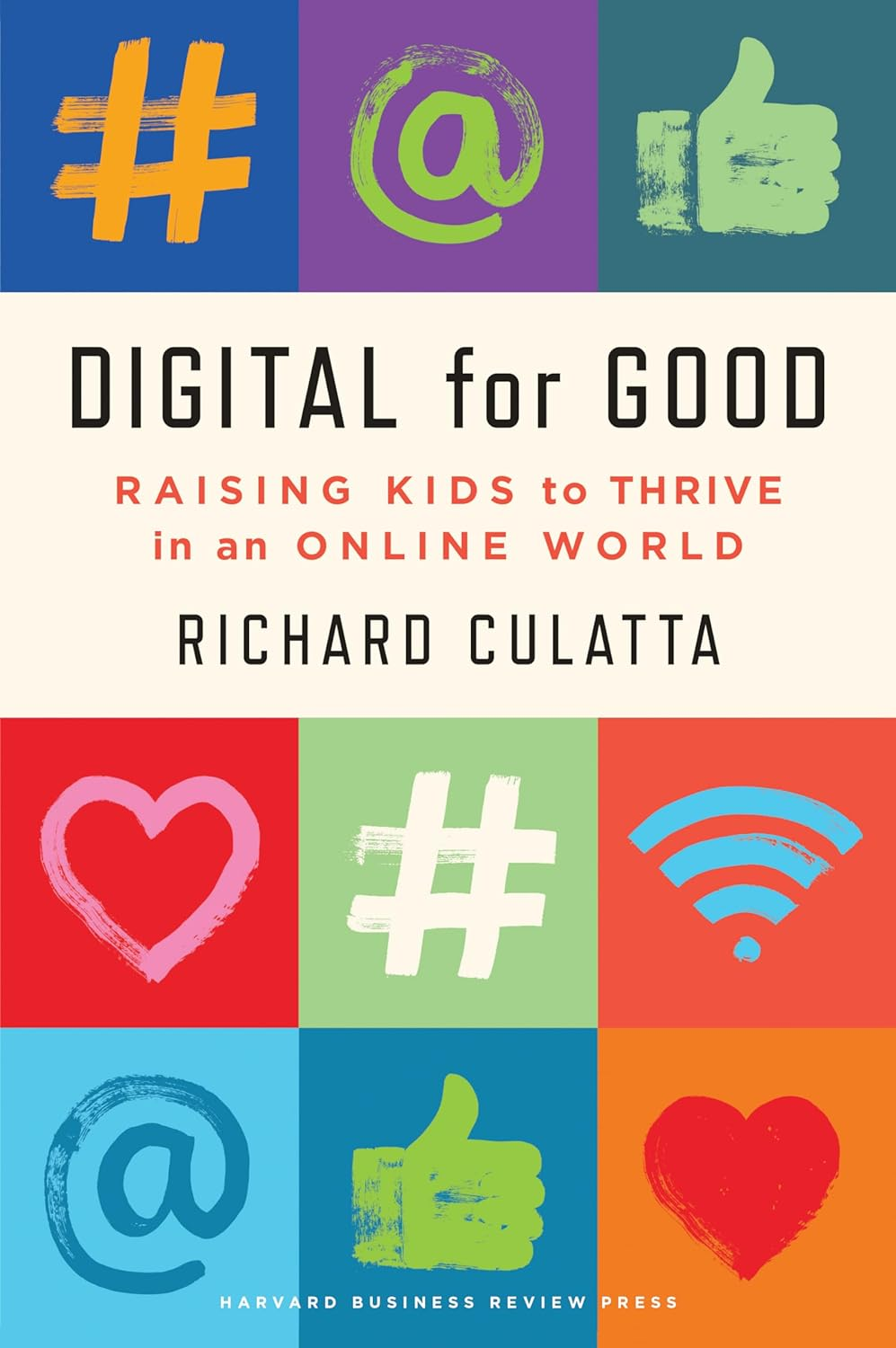 Digital for Good: Raising Kids to Thrive in an Online World image number 1