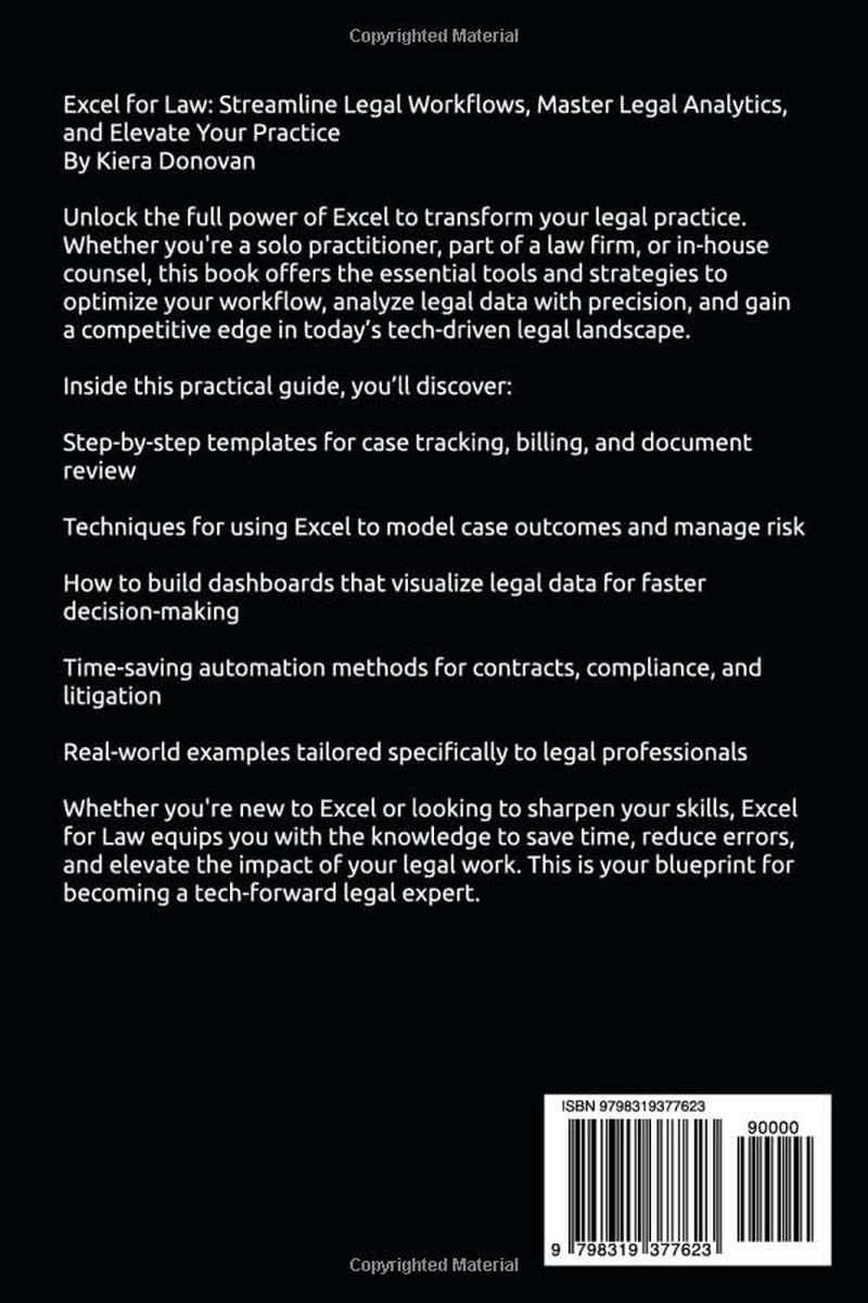 Excel for Law: Streamline Legal Workflows, Master Legal Analytics, and Elevate Your Practice