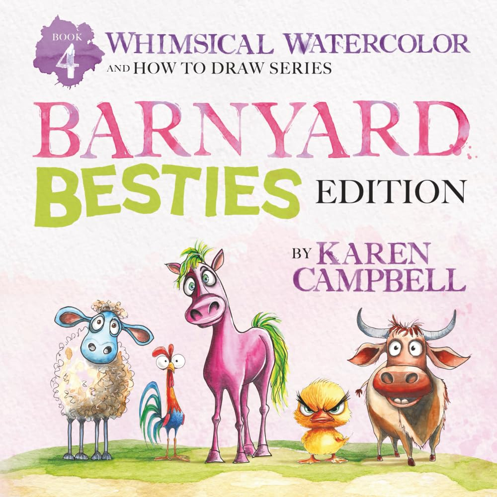 Whimsical Watercolors and How to Draw Series Book 4: Barnyard Besties Edition image number 1