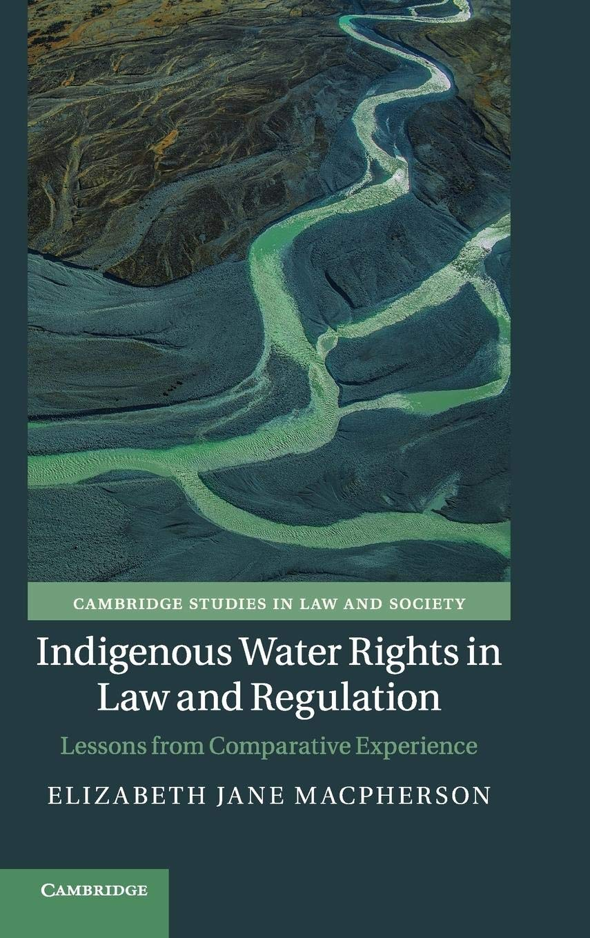 Cambridge Indigenous Water Rights in Law and Regulation : Lessons from Comparative Experience Book - Paperback - 01 July 2021 image number 1