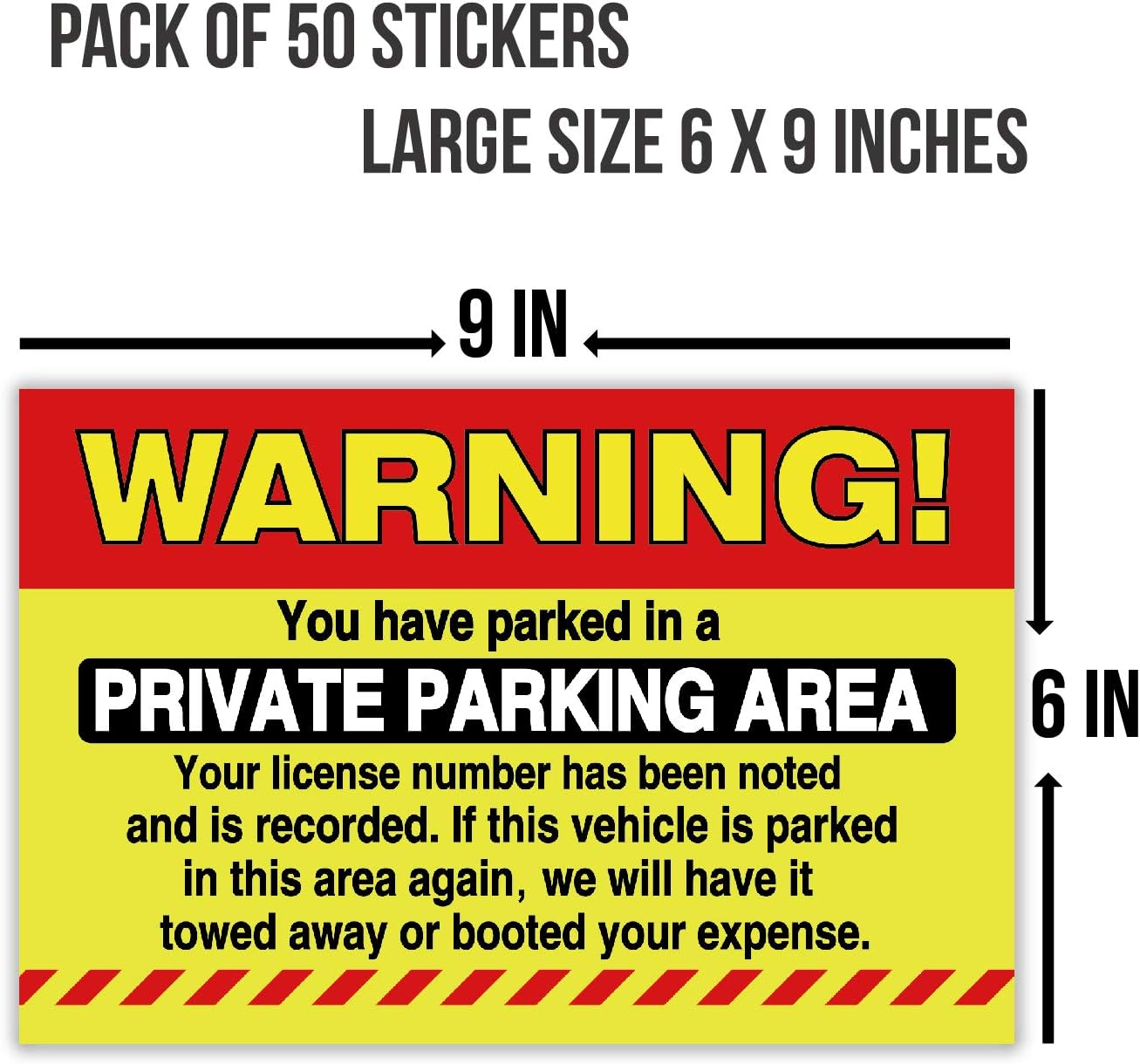 50 Private Parking Stickers, You Have Parked in a Private Parking Area, Reserved No Permit Area Violation Warning Notice Vehicle Is Illegally Parked - Large Size 6 X 9 Inches