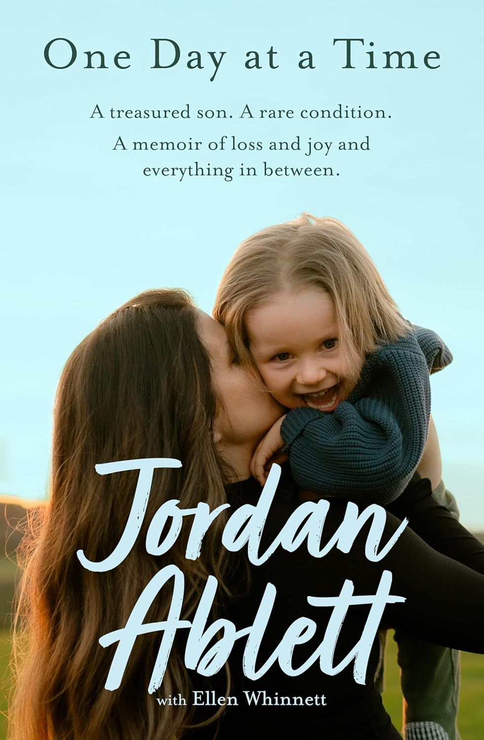 One Day at a Time: an Inspiring Memoir about the Power of Hope and Faith for Readers of Heartstrong and Girl Who Fell from the Sky