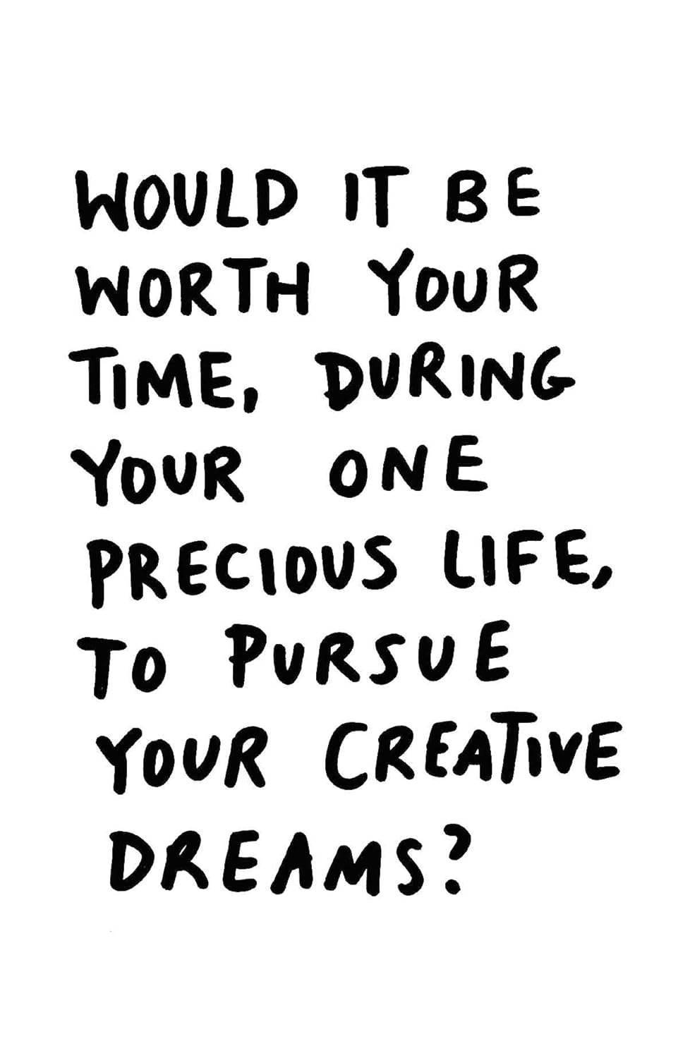 We Need Your Art: Stop Messing around and Make Something image number 4