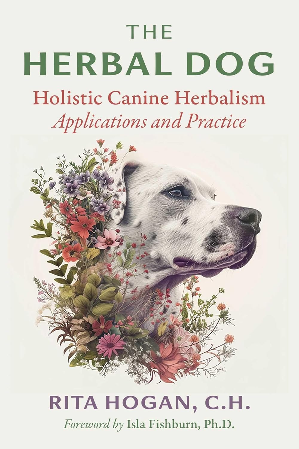 The Herbal Dog: Holistic Canine Herbalism Applications and Practice image number 3