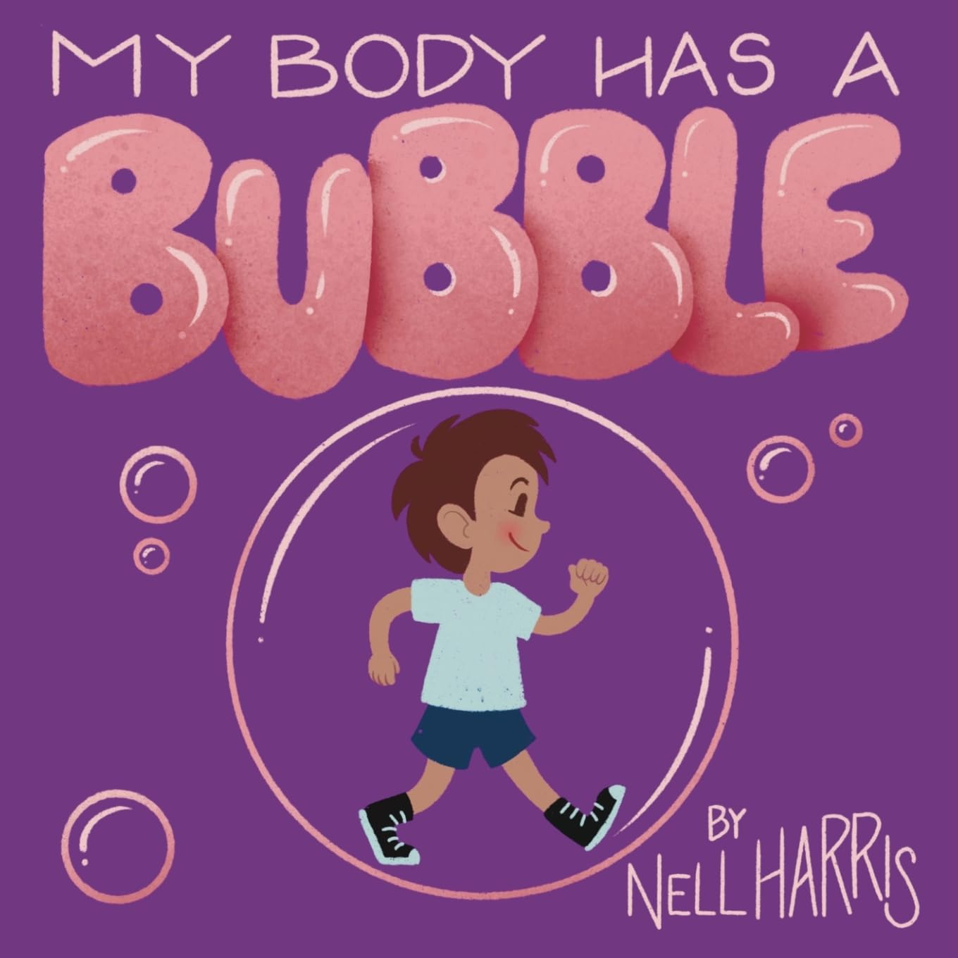 My Body Has a Bubble: Understanding, Respecting and Protecting Personal Space (2)