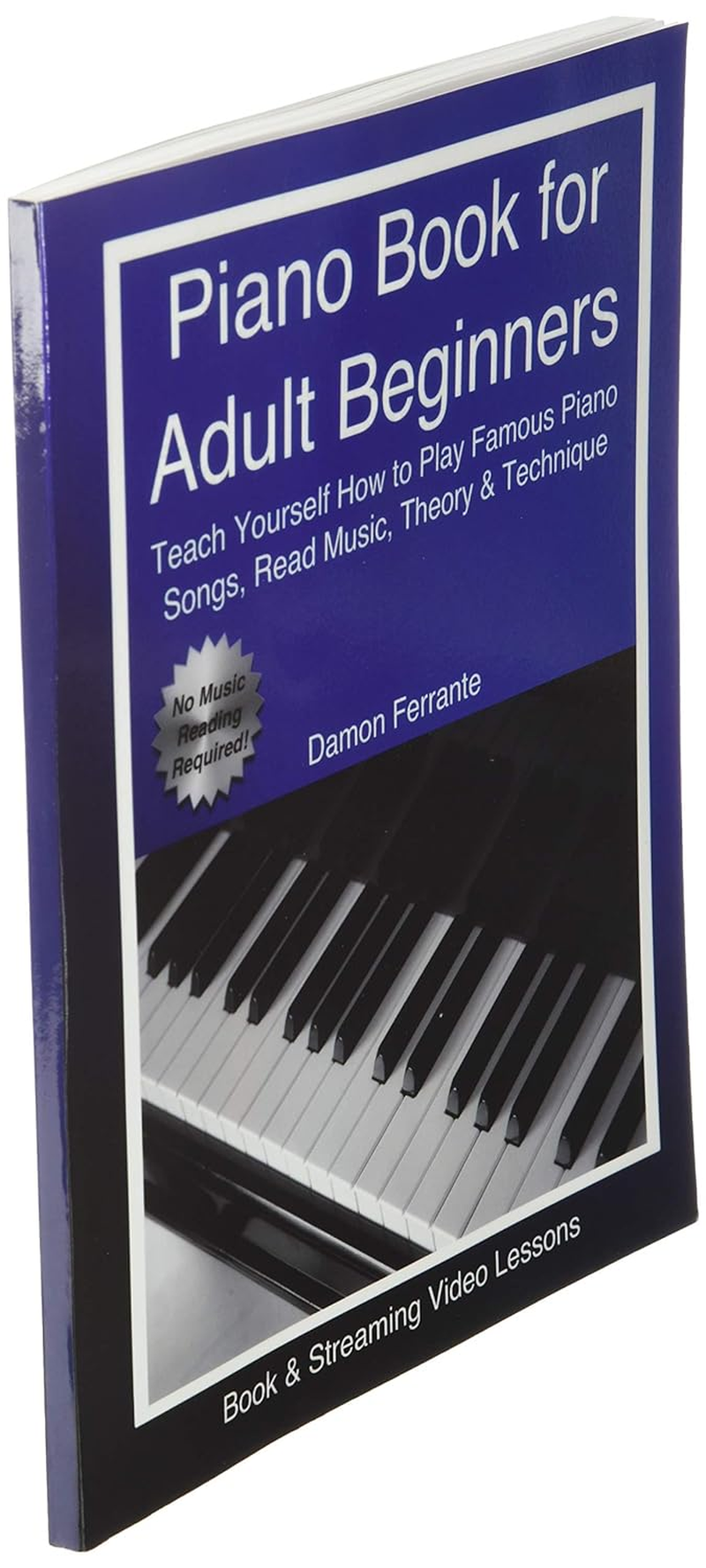 Piano Book for Adult Beginners: Teach Yourself How to Play Famous Piano Songs, Read Music, Theory & Technique (Book & Streaming Video Lessons) image number 3