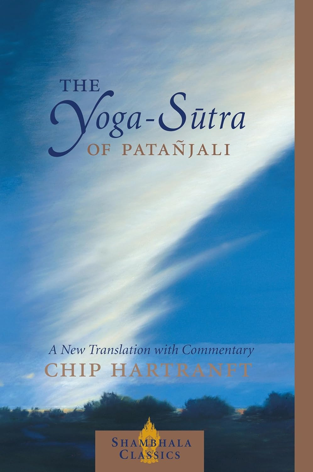 The Yoga-Sutra of Patanjali: a New Translation with Commentary