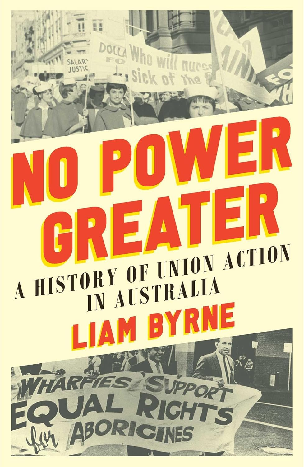 No Power Greater: a History of Union Action in Australia