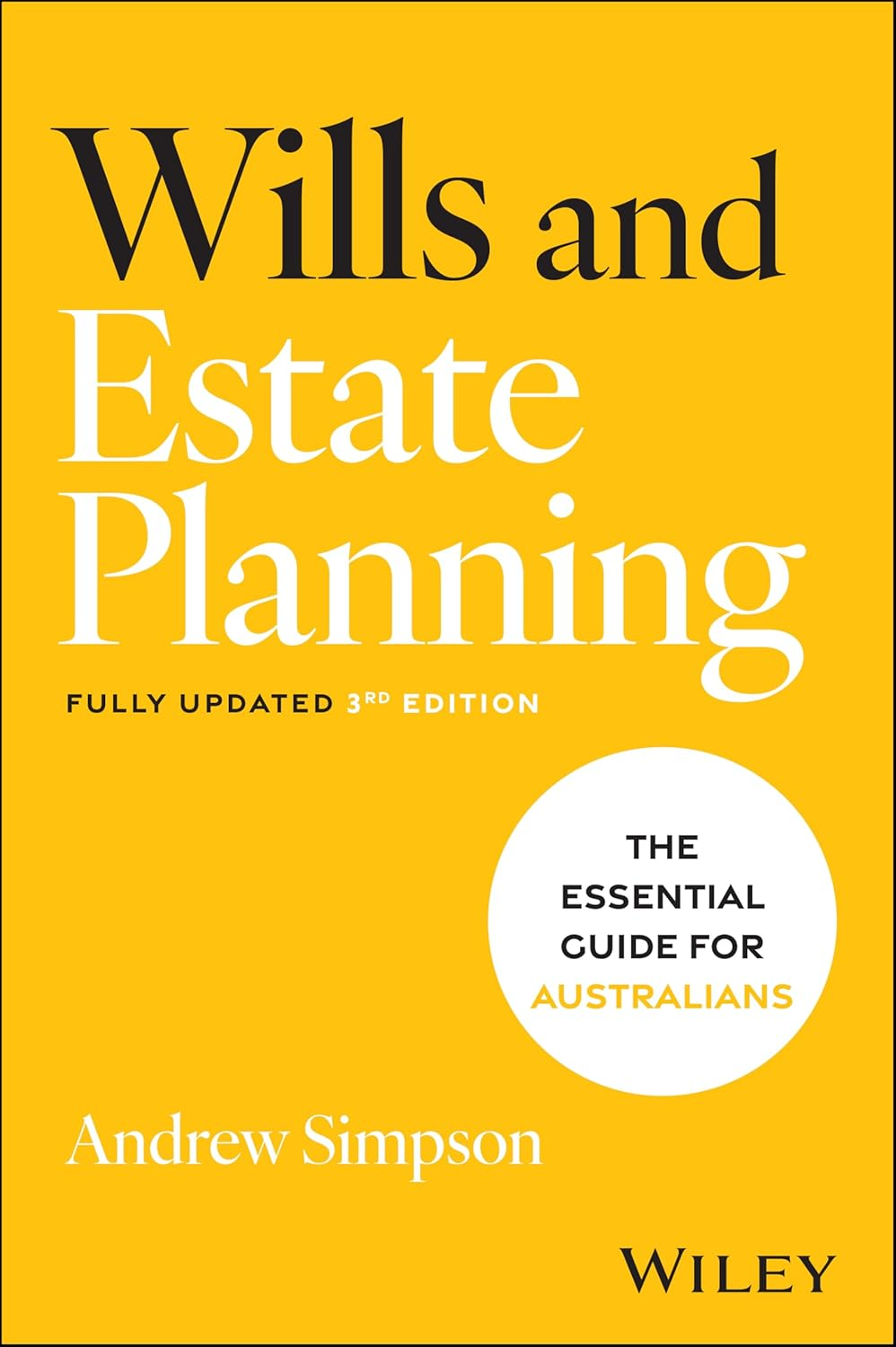 Wills and Estate Planning: the Essential Guide for Australians