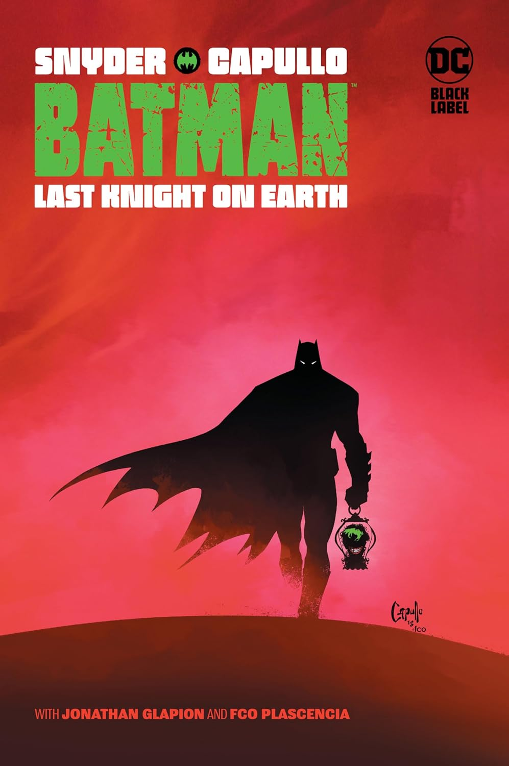 Batman: Last Knight on Earth: Last Knight on Earth