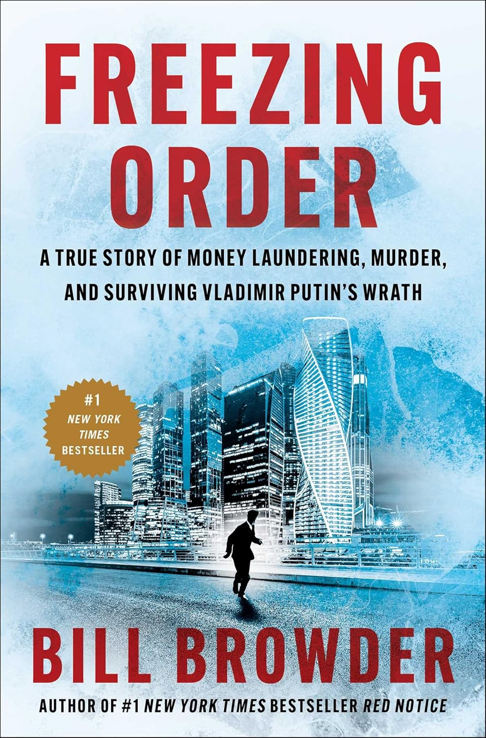 Freezing Order: Vladimir Putin, Russian Money Laundering and Murder - a True Story image number 1