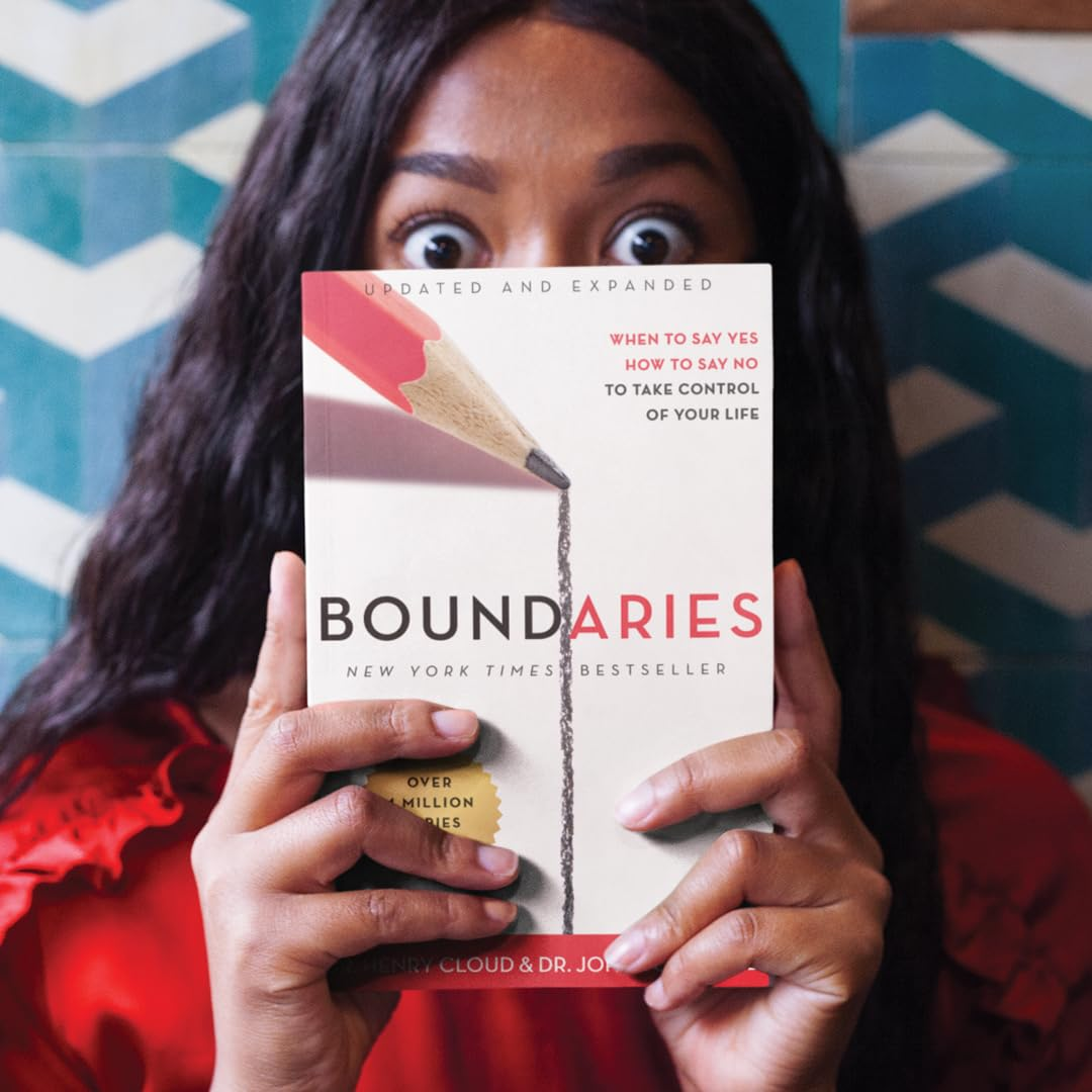 Boundaries: When to Say Yes, How to Say No to Take Control of Your Life