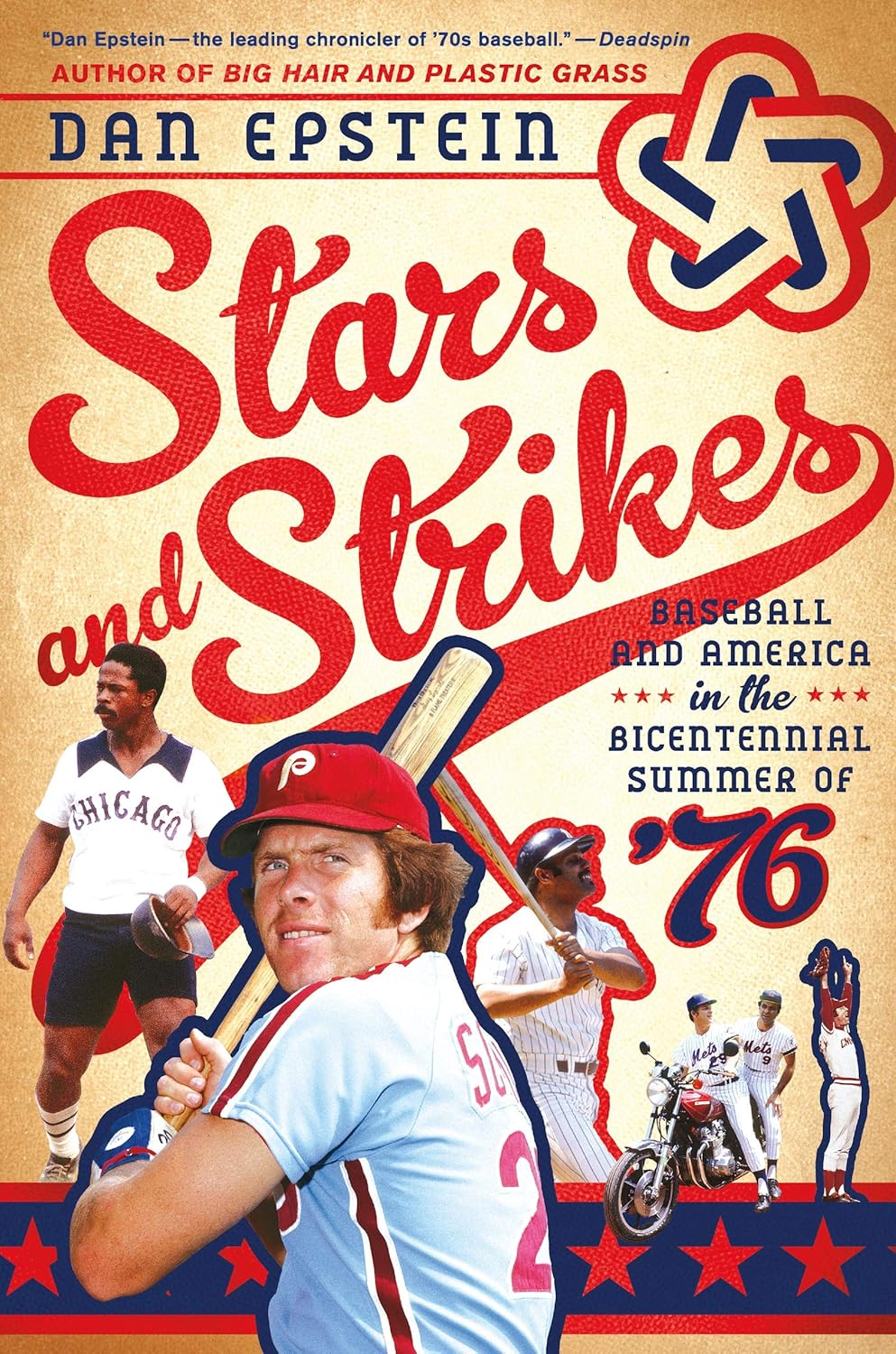 Stars and Strikes: Baseball and America in the Bicentennial Summer of '76 image number 1