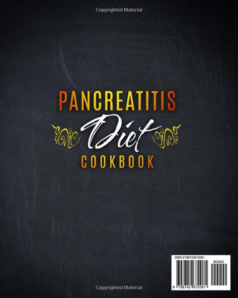 Pancreatitis Diet Cookbook: More than 100 Easy and Tasty Recipes. Includes a 30-Day Meal Plan