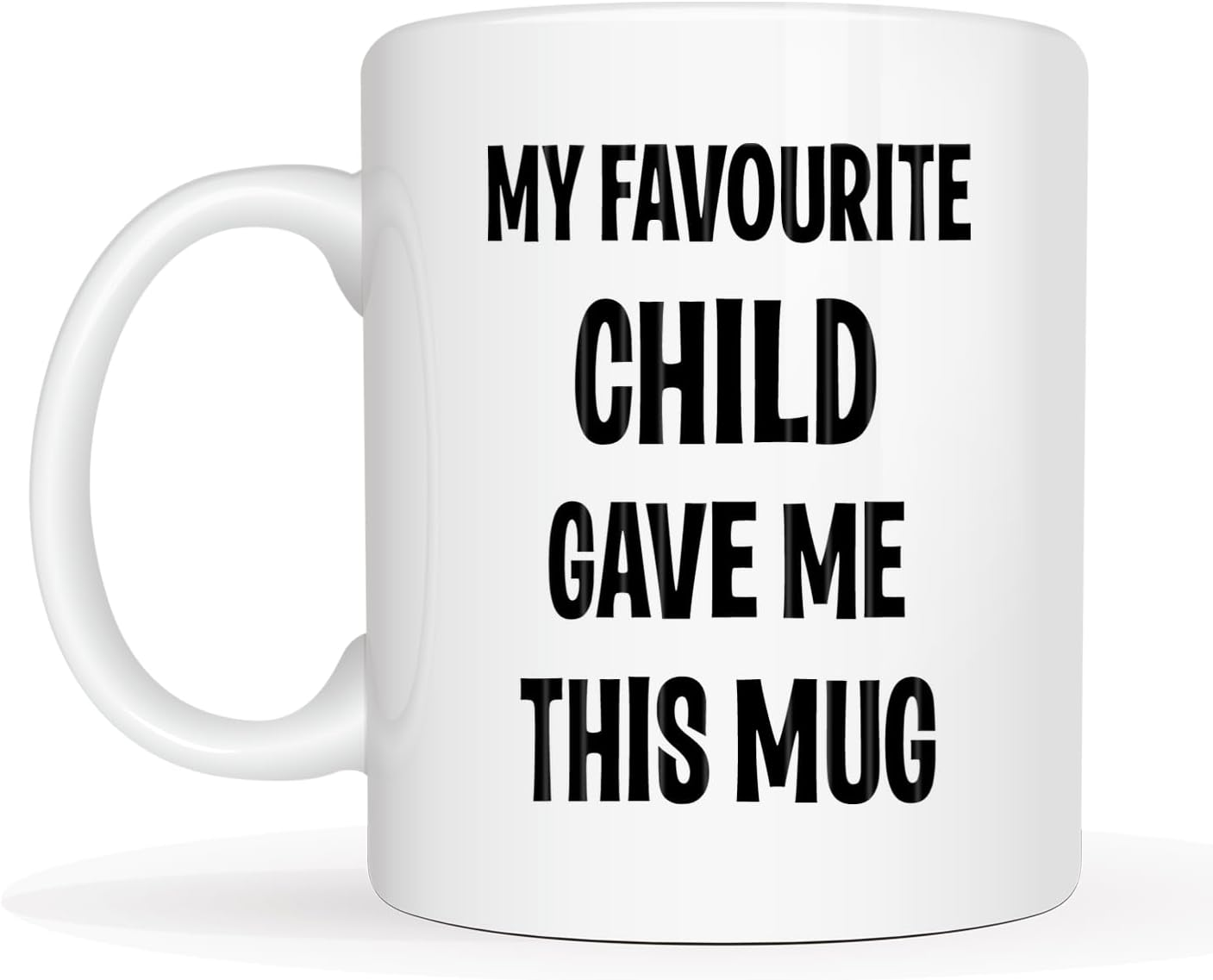 Funny Birthday Gifts from Father Mother Favourite Child Mug 11Oz, My Favourite Child Give Me This Mug for Dad and Mum