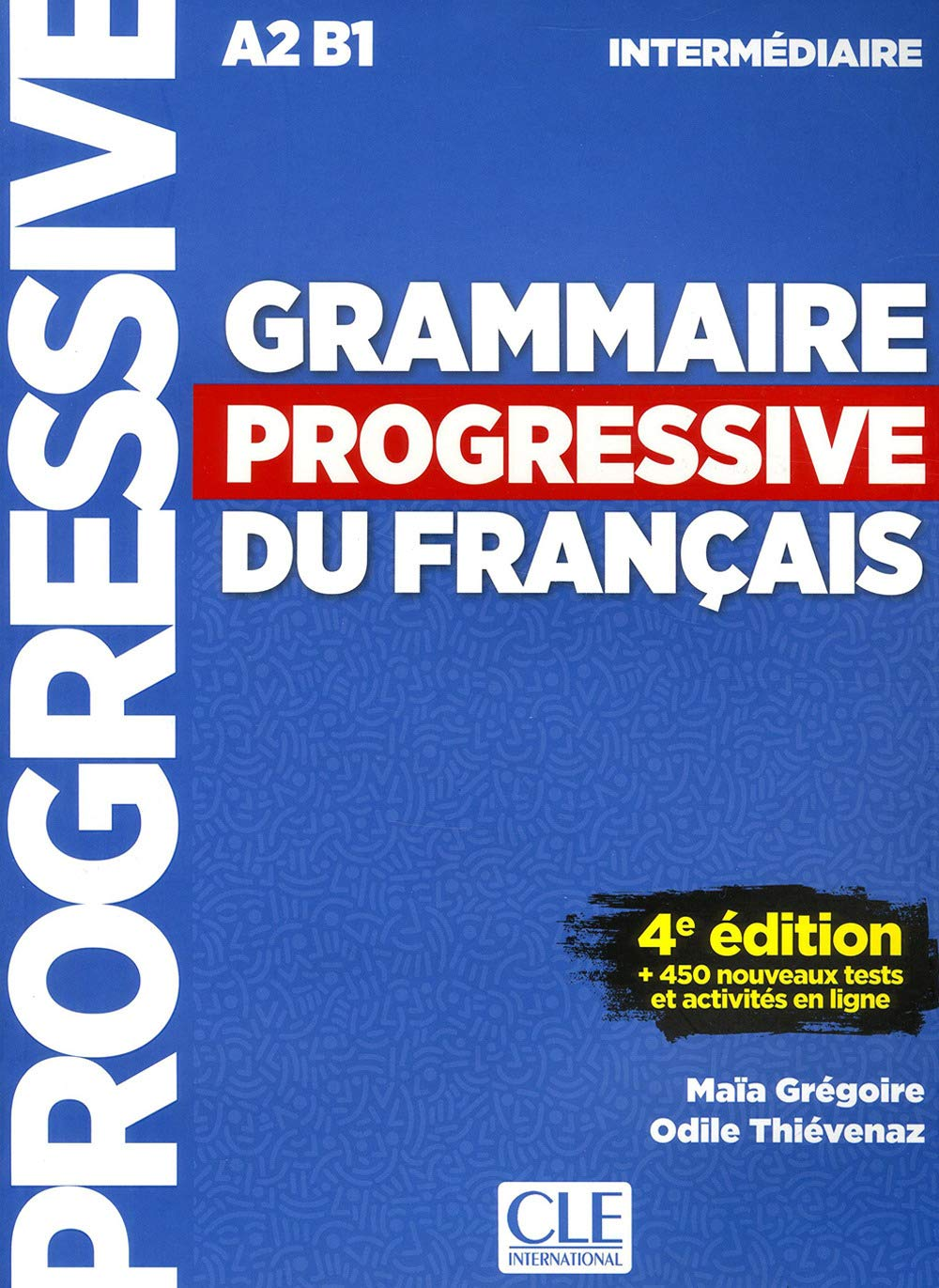 Grammaire Progressive Du Francais - Nouvelle Edition: Livre Intermediaire