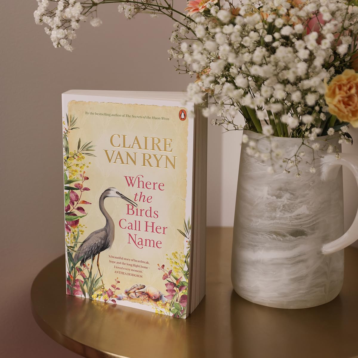 Where the Birds Call Her Name: the Evocative New Novel by the Bestselling Author of the Secrets of the Huon Wren