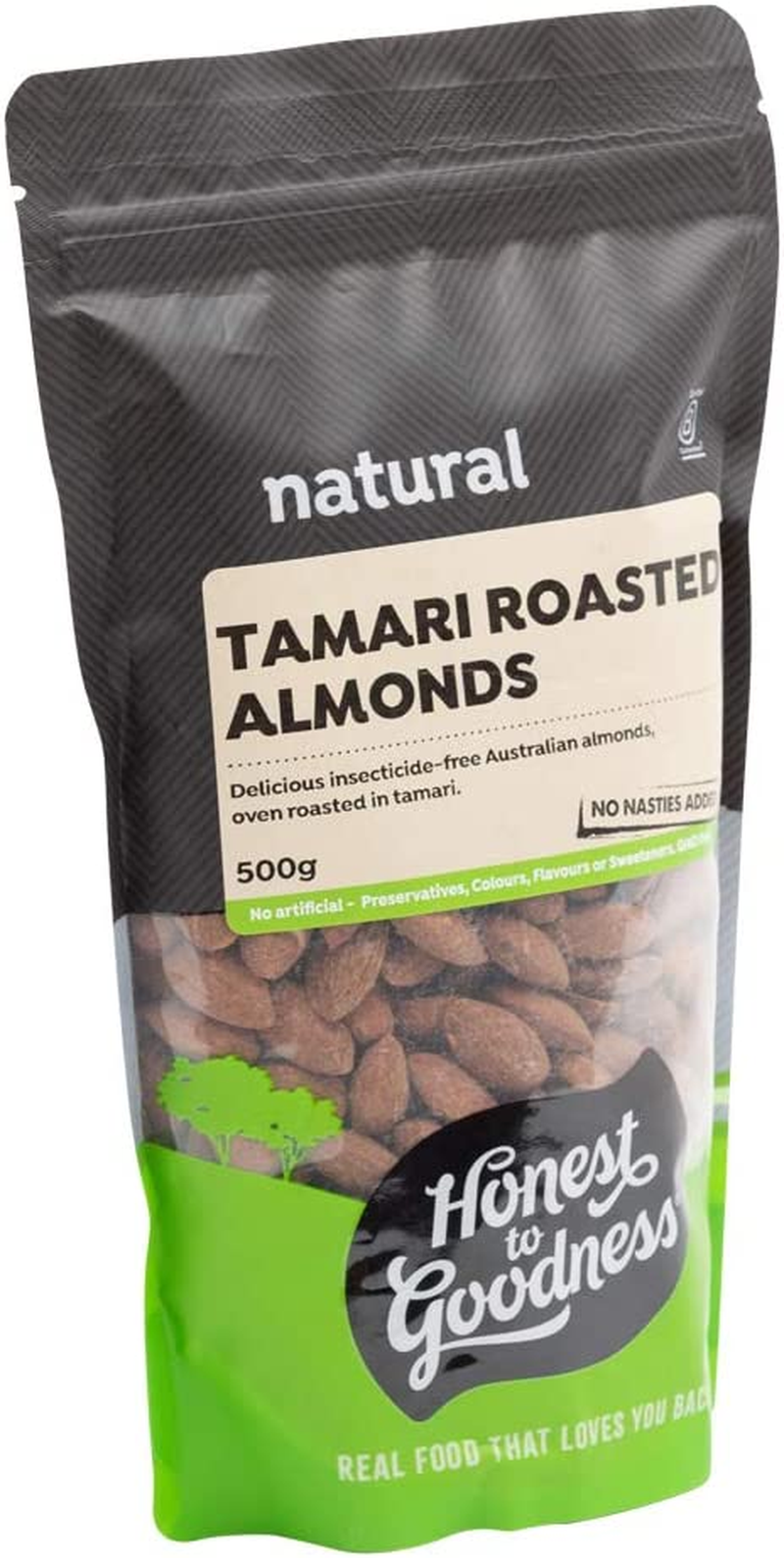 Honest to Goodness, Tamari Roasted Almonds, 500 G - Indulge in Our Highly Sought-After Snack, Bursting with Flavor, an Irresistible Combination - Guilt Free.