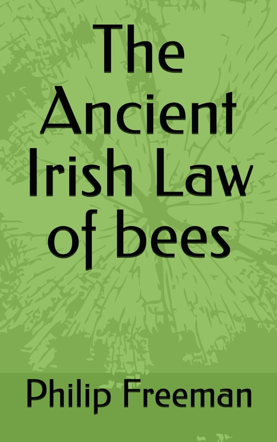 The Ancient Irish Law of Bees image number 1