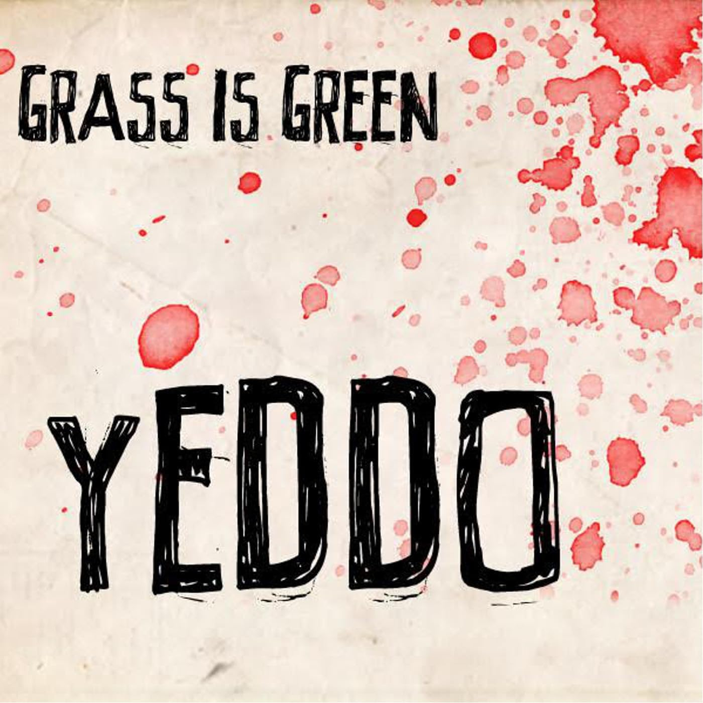 Yeddo (PINK with RED SPLATTER VINYL)