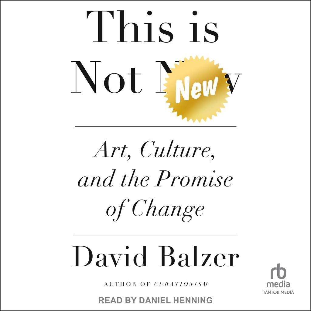 This Is Not New: Art, Culture, and the Promise of Change image number 1