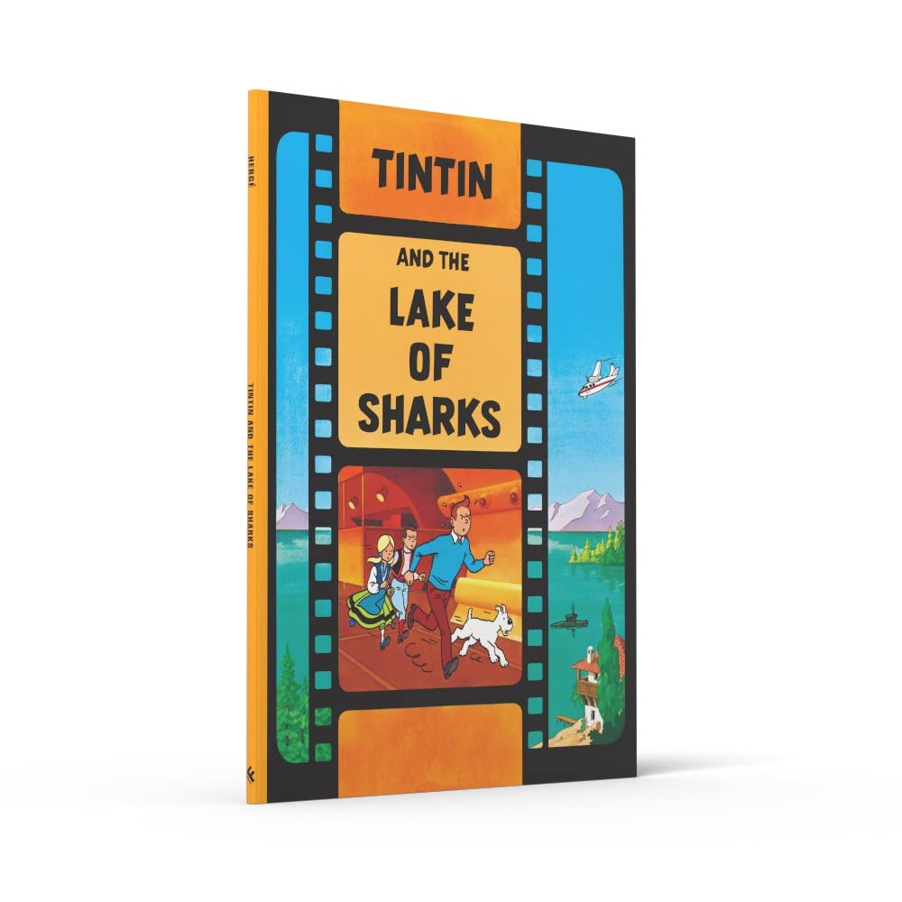 Tintin and the Lake of Sharks: the Official Classic Children&rsquo;S Illustrated Mystery Adventure Series