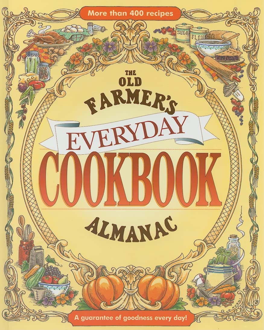 The Old Farmer'S Almanac Everyday Cookbook