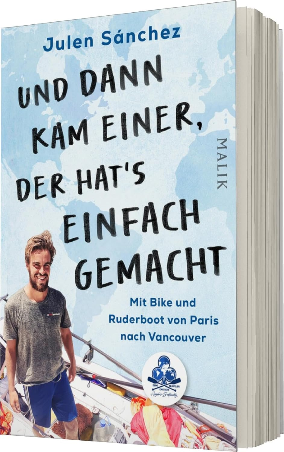 Und Dann Kam Einer, Der Hat'S Einfach Gemacht: Mit Bike Und Ruderboot Von Paris Nach Vancouver | Klimaneutral Um Die Halbe Welt: Der Zero-Emission Traveler image number 1