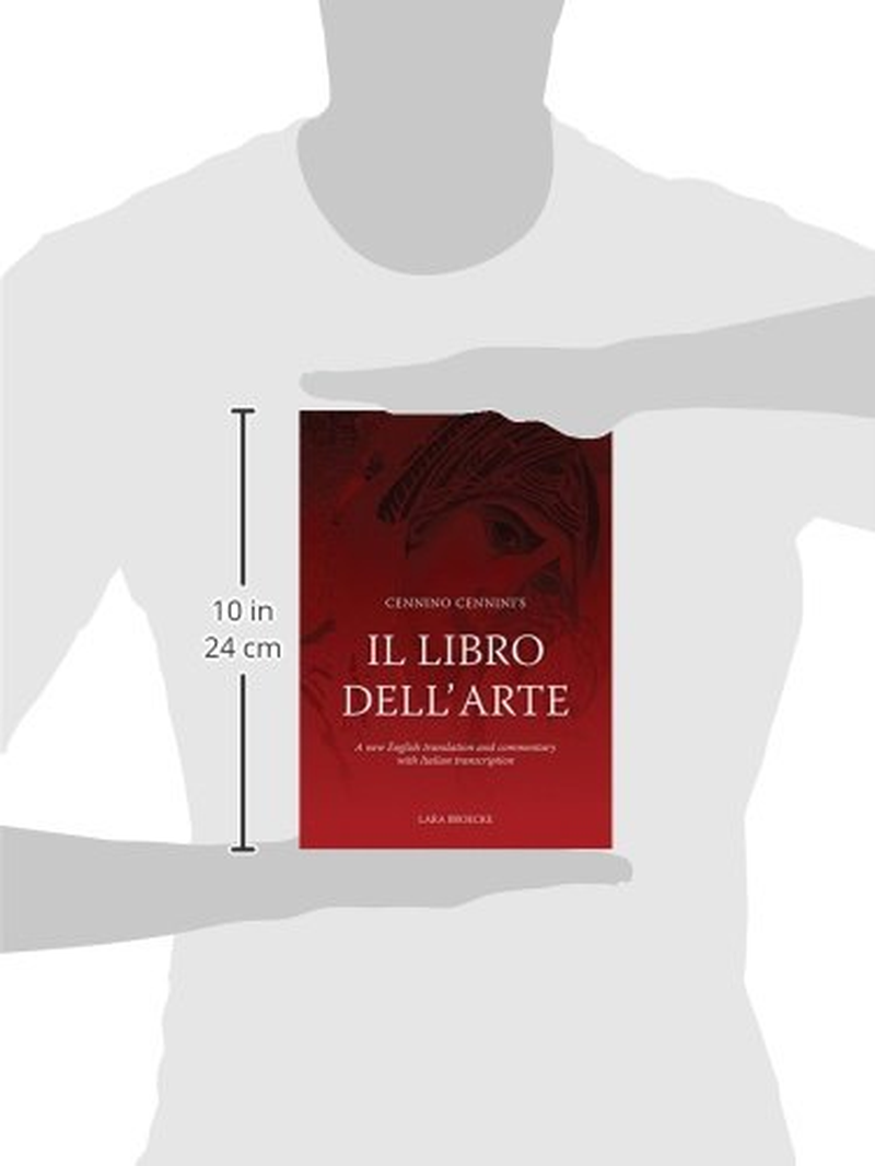 Cennino Cennini'S Il Libro Dell'Arte: a New English Language Translation and Commentary and Italian Transcription image number 1