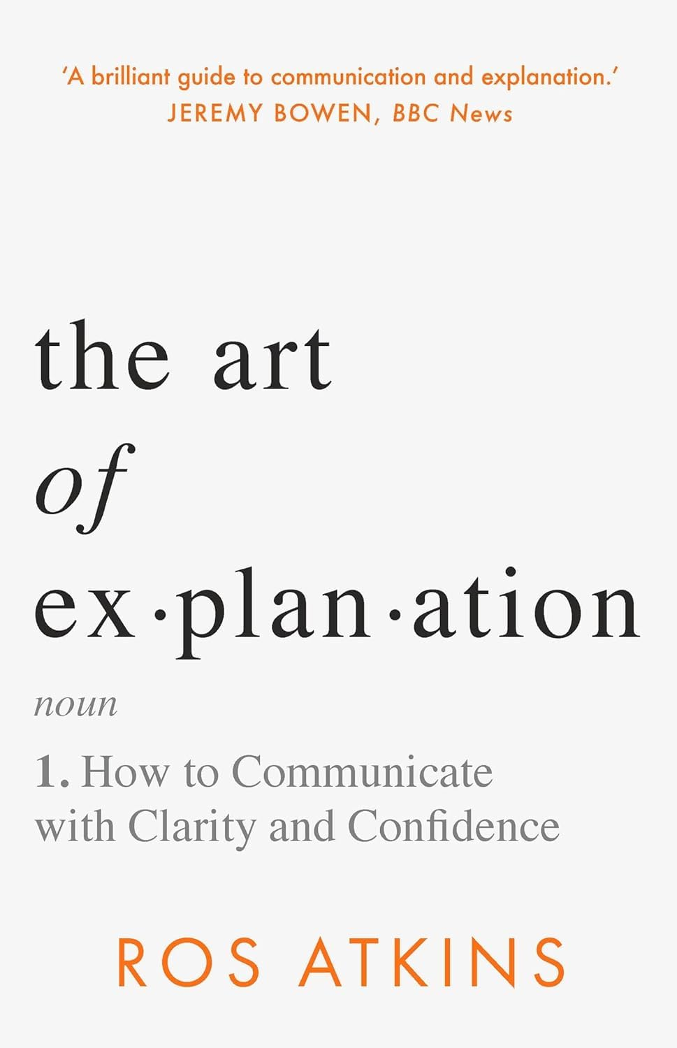 The Art of Explanation [Hardcover], Everyday Confidence & How to Talk to Anyone 3 Books Collection Set image number 2