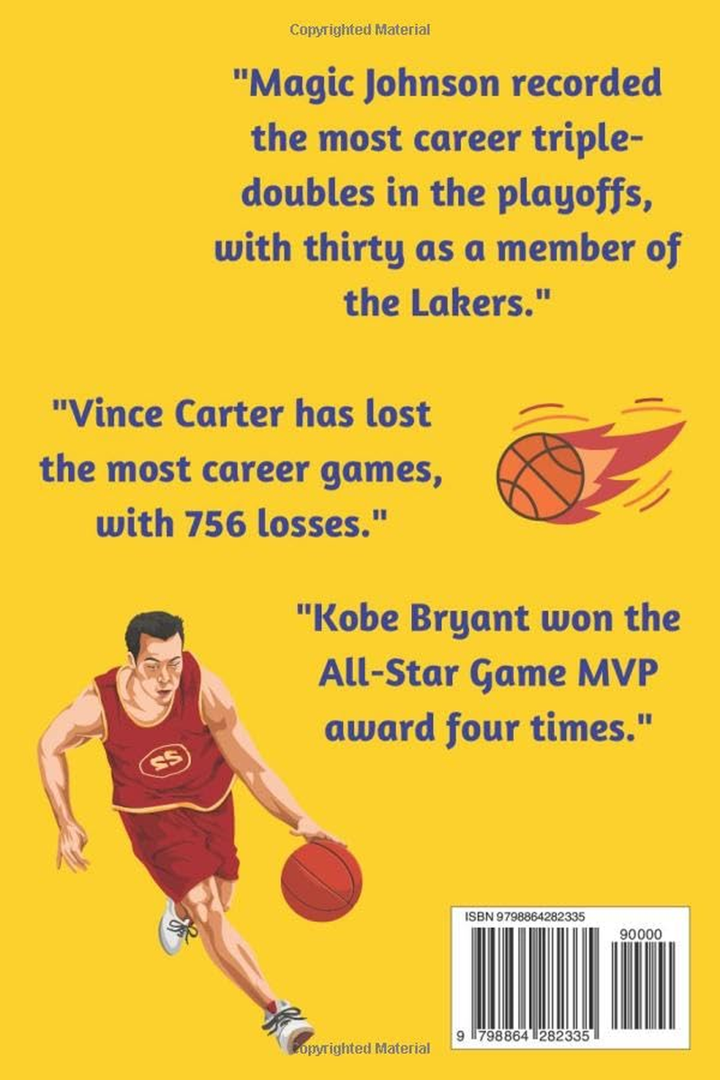 300 Awesome Basketball Facts for Basketball Fanatics: Basketball Facts Book You Had No Idea about Including Greatest Players, Franchise Stats, Coaches and Much More!