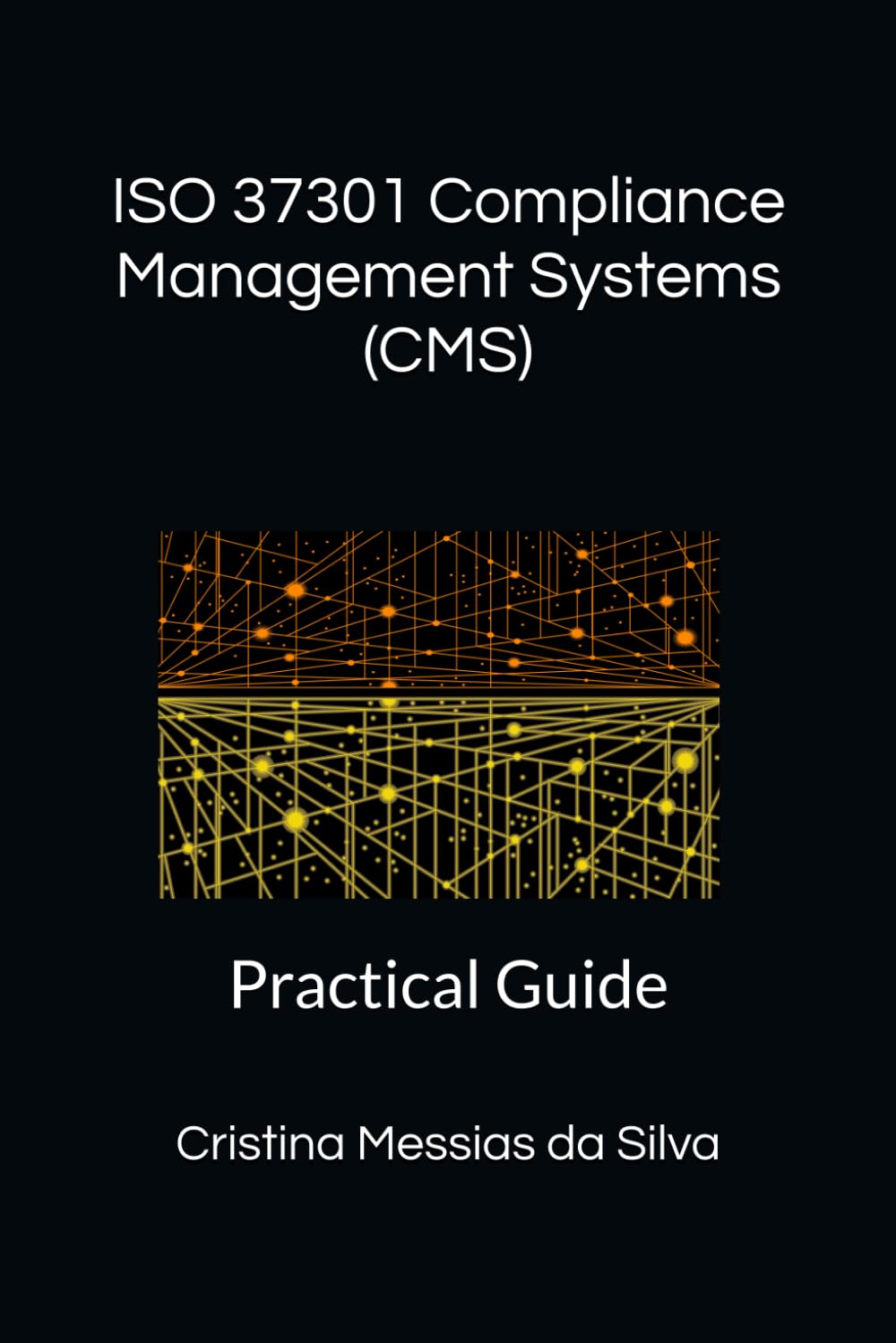 ISO 37301 Compliance Management Systems (CMS): Practical Guide image number 1