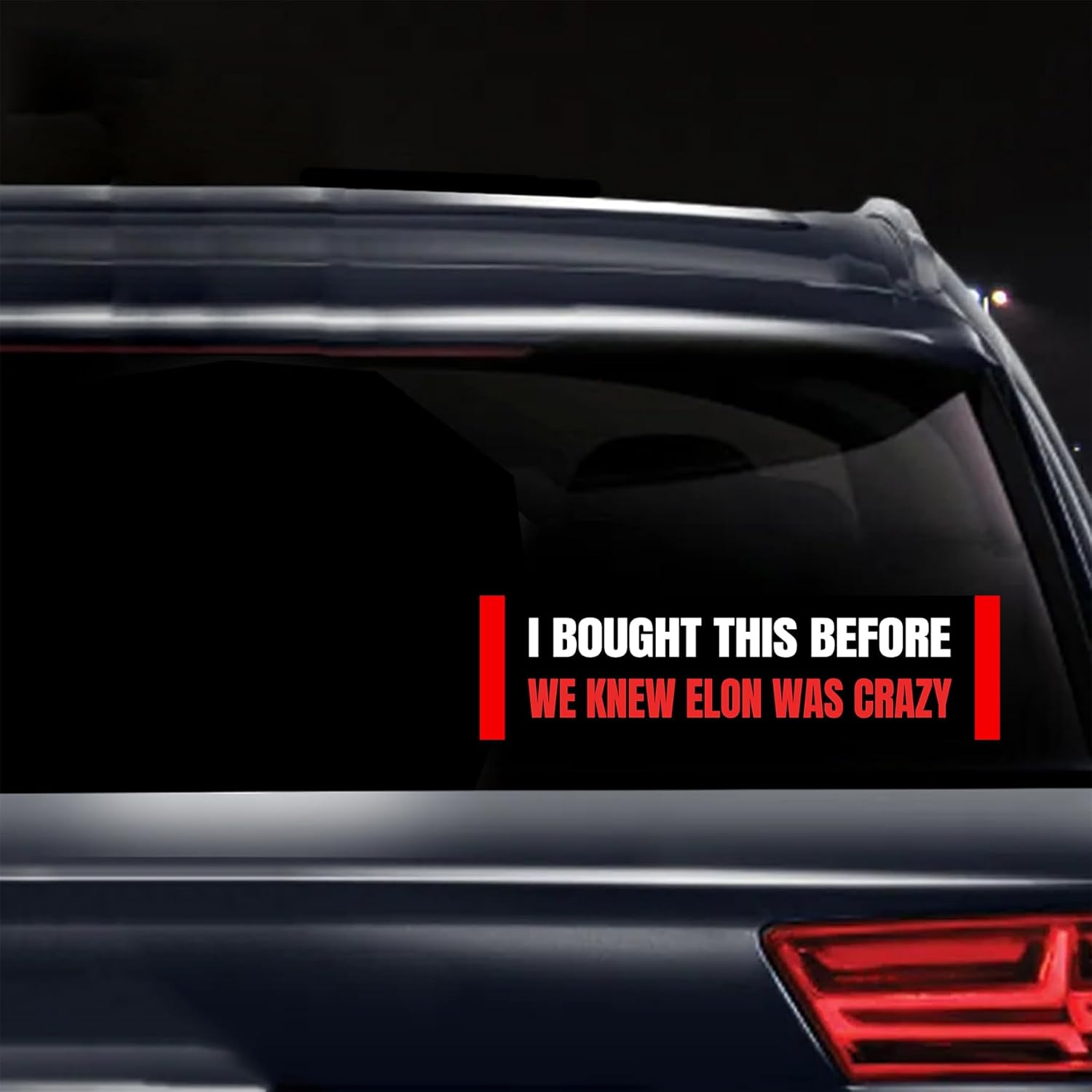 Anti Elon Bumper Sticker - I Bought This before We Knew Elon Was Crazy!Funny Tesla Club Car Sticker Elon Regret! Model X Y 3 S Vinyl Window Cling Decal (Elon Was Crazy)
