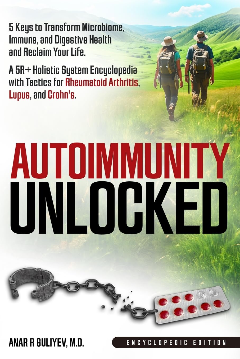 Autoimmunity Unlocked: 5 Keys to Transform Microbiome, Immune, and Digestive Health and Reclaim Your Life. a 5R+ Holistic Guide for Rheumatoid Arthritis, Lupus, and Crohn'S (Encyclopedic Edition) image number 2