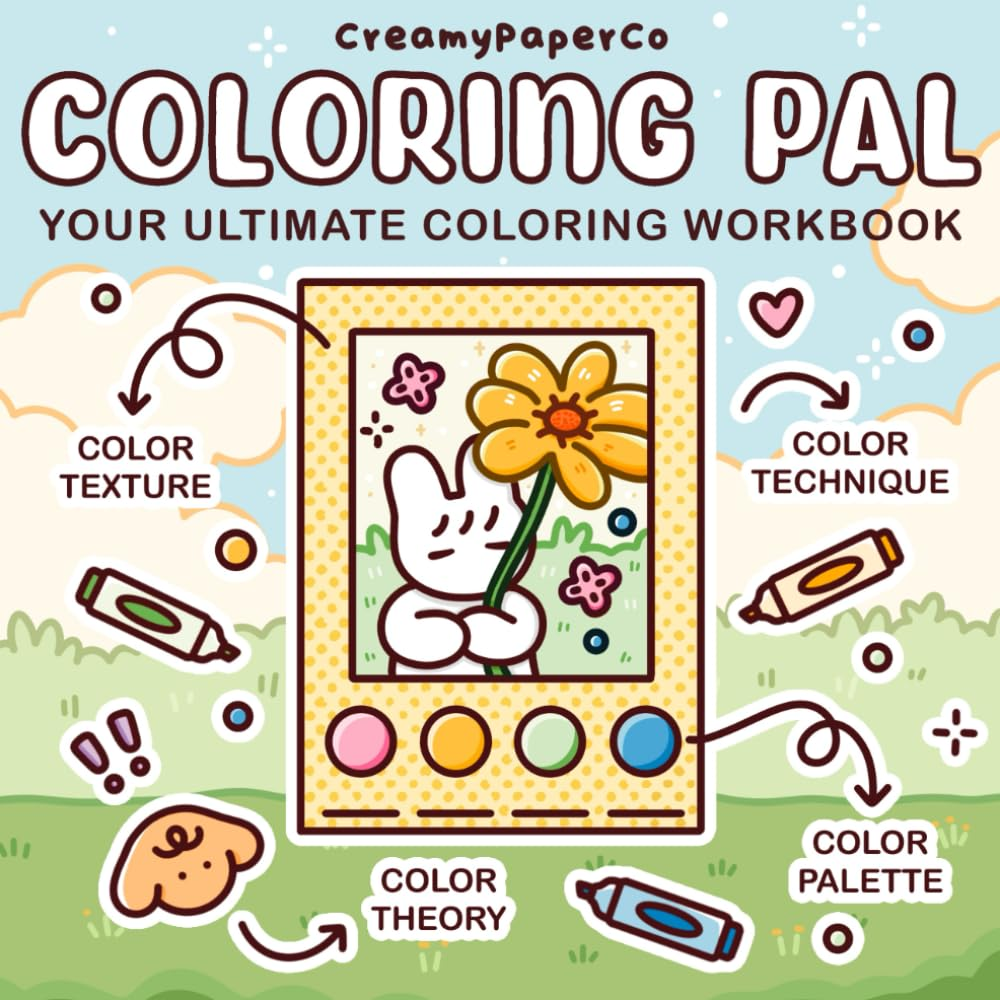 Coloring Pal: Your Ultimate Coloring Workbook: a Coloring Guide and Practice Book to Master Colors, Shadow & Highlight, Blending Techniques and Patterns