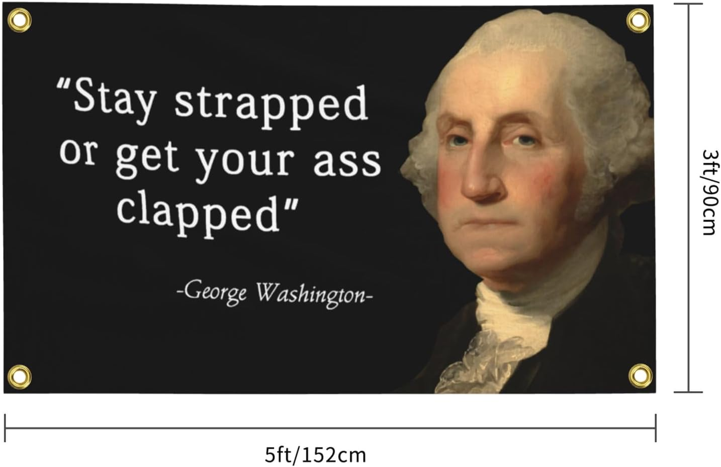 NEWLIA Stay Strapped or Get Your Ass Clapped Flag 3&times;5 Ft Funny Flags Tapestries Polyester Banner with Four Grommets for College Dorm Room Wall Decor 36 * 60In Gifts, Black image number 4