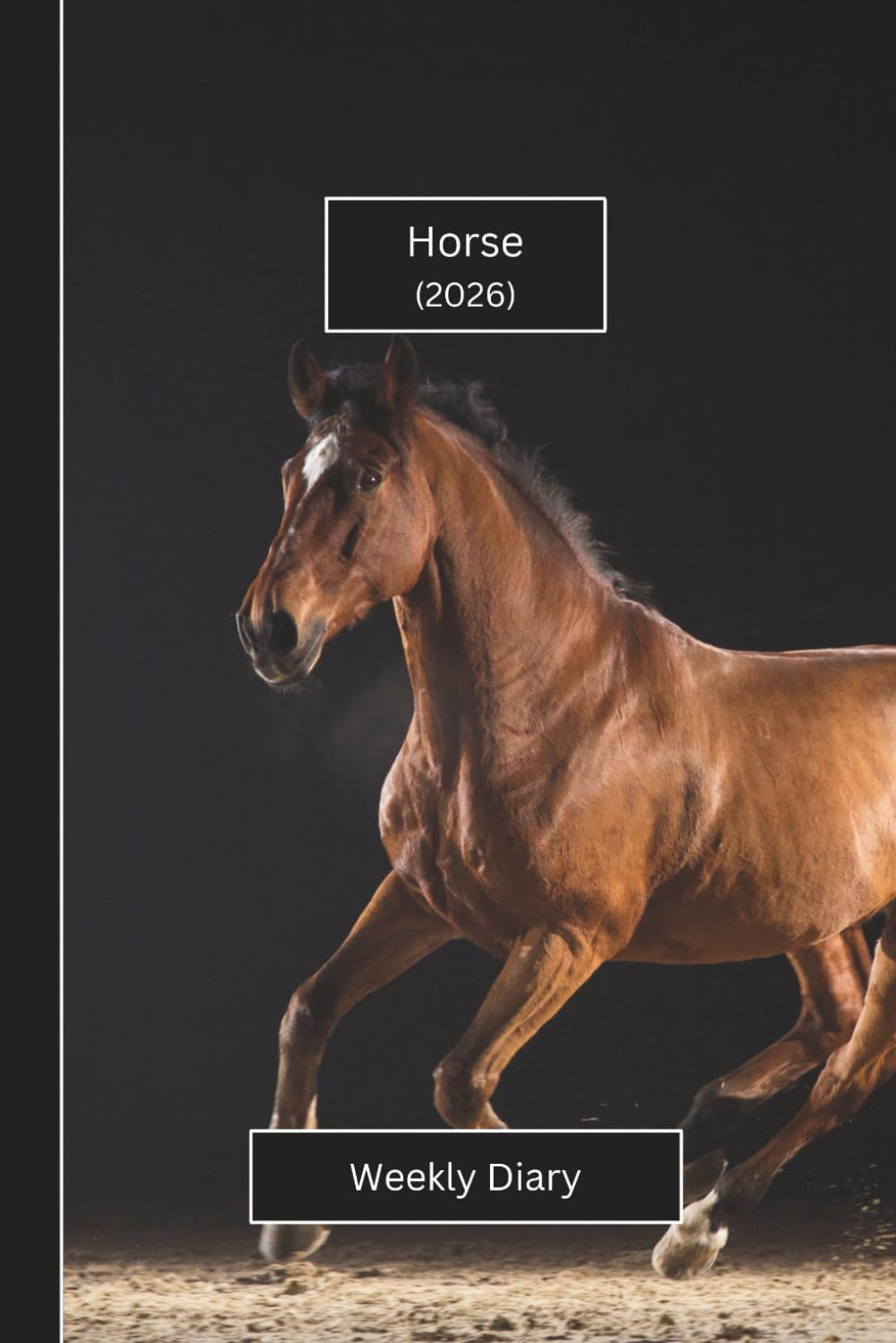 Horse Weekly Diary 2026: a Gorgeous Week View Planner 2026 (Spread across 2 Pages). It'S an Ideally Sized (6"X9") Pet Lover'S Journal in a Large Print ... Pages. Great Gift for Friends and Family.