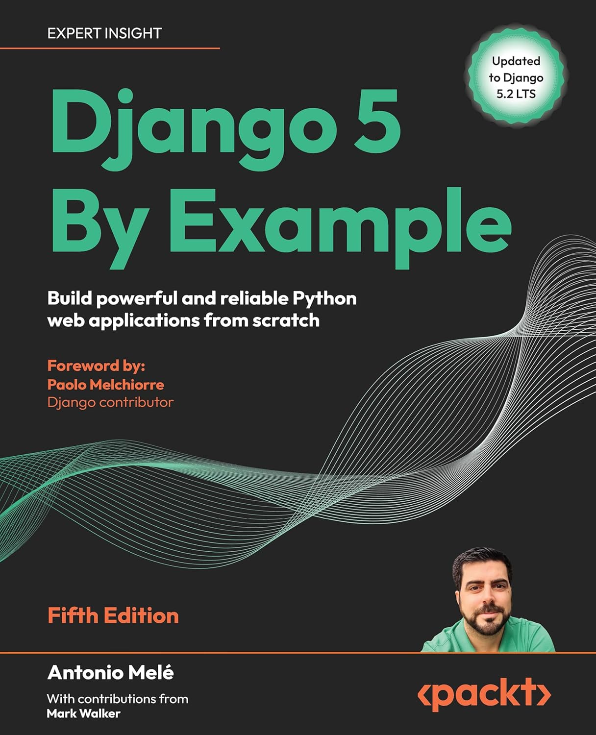 Django 5 by Example: Build Powerful and Reliable Python Web Applications from Scratch